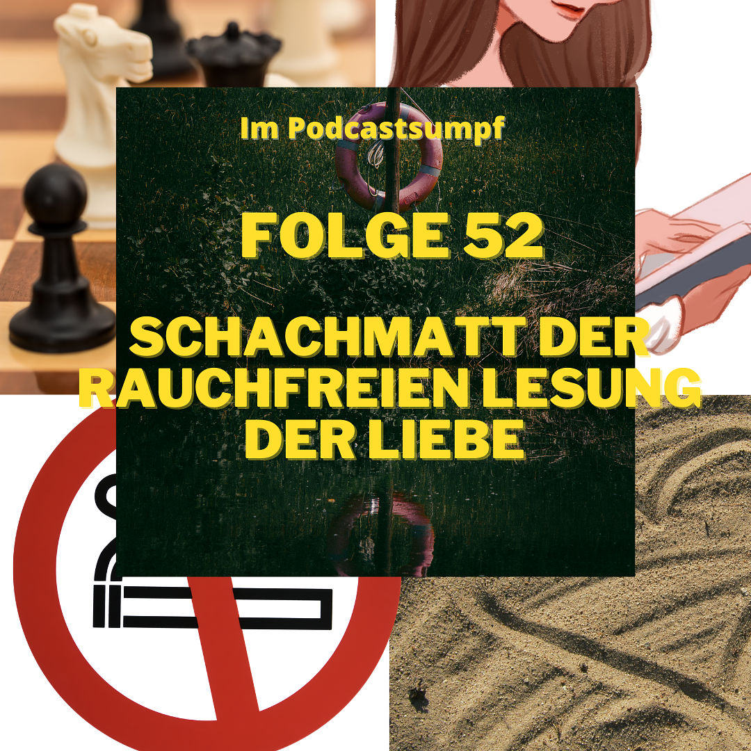 IPS52 - Schachmatt der rauchfreien Lesung der Liebe