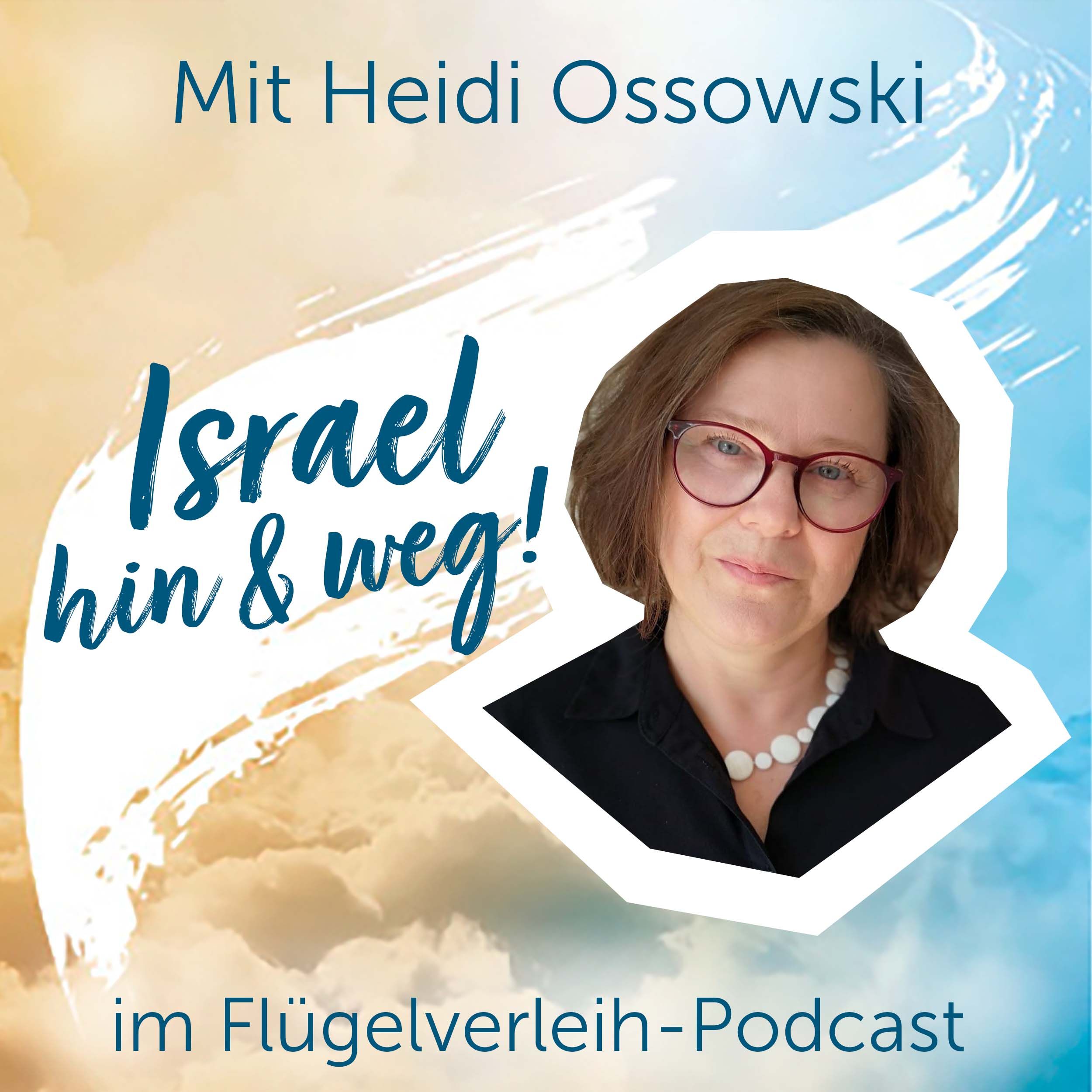 Israel – hin & weg – mit Heidi Ossowski