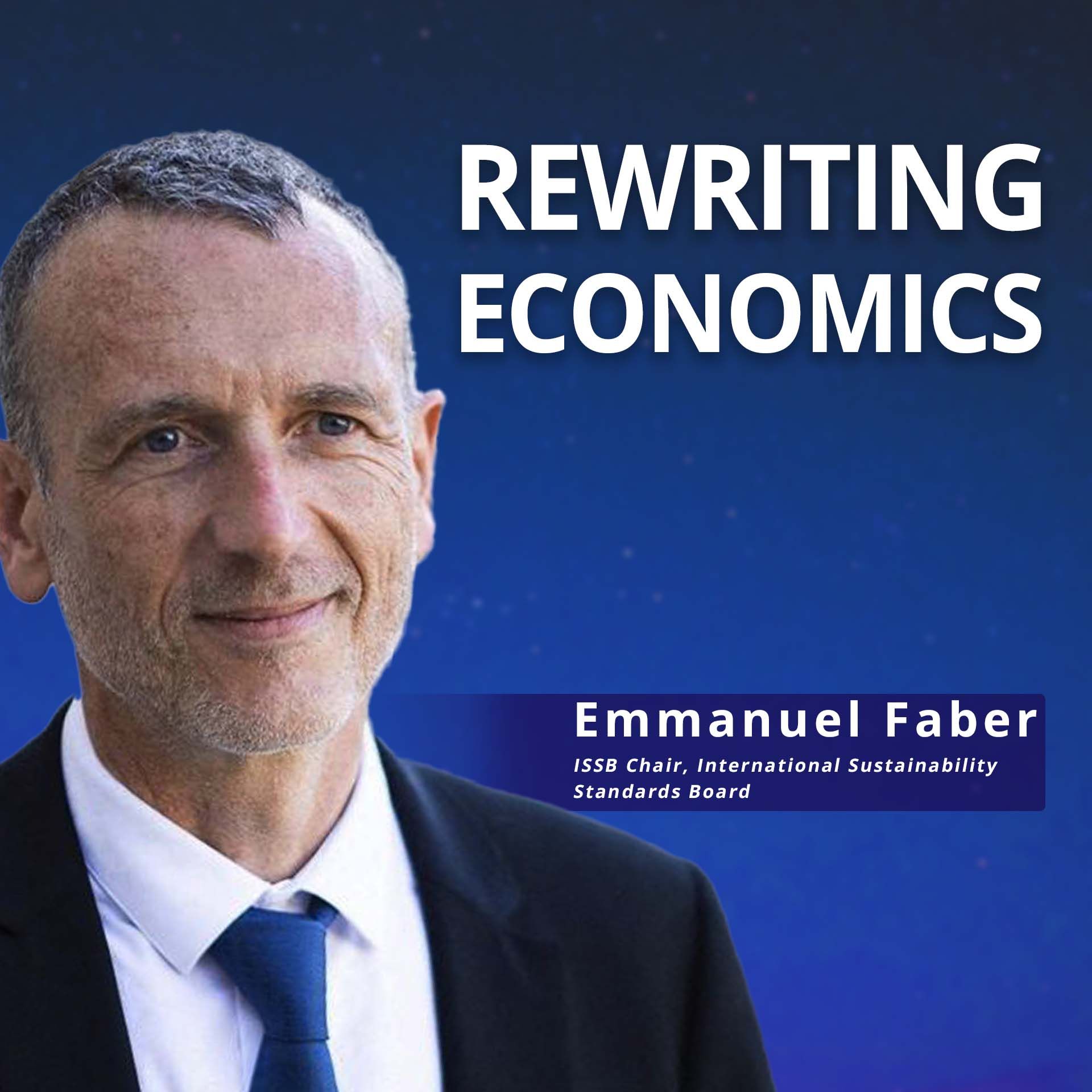 ISSB Chair Emmanuel Faber: Leading Sustainable Finance Transformation