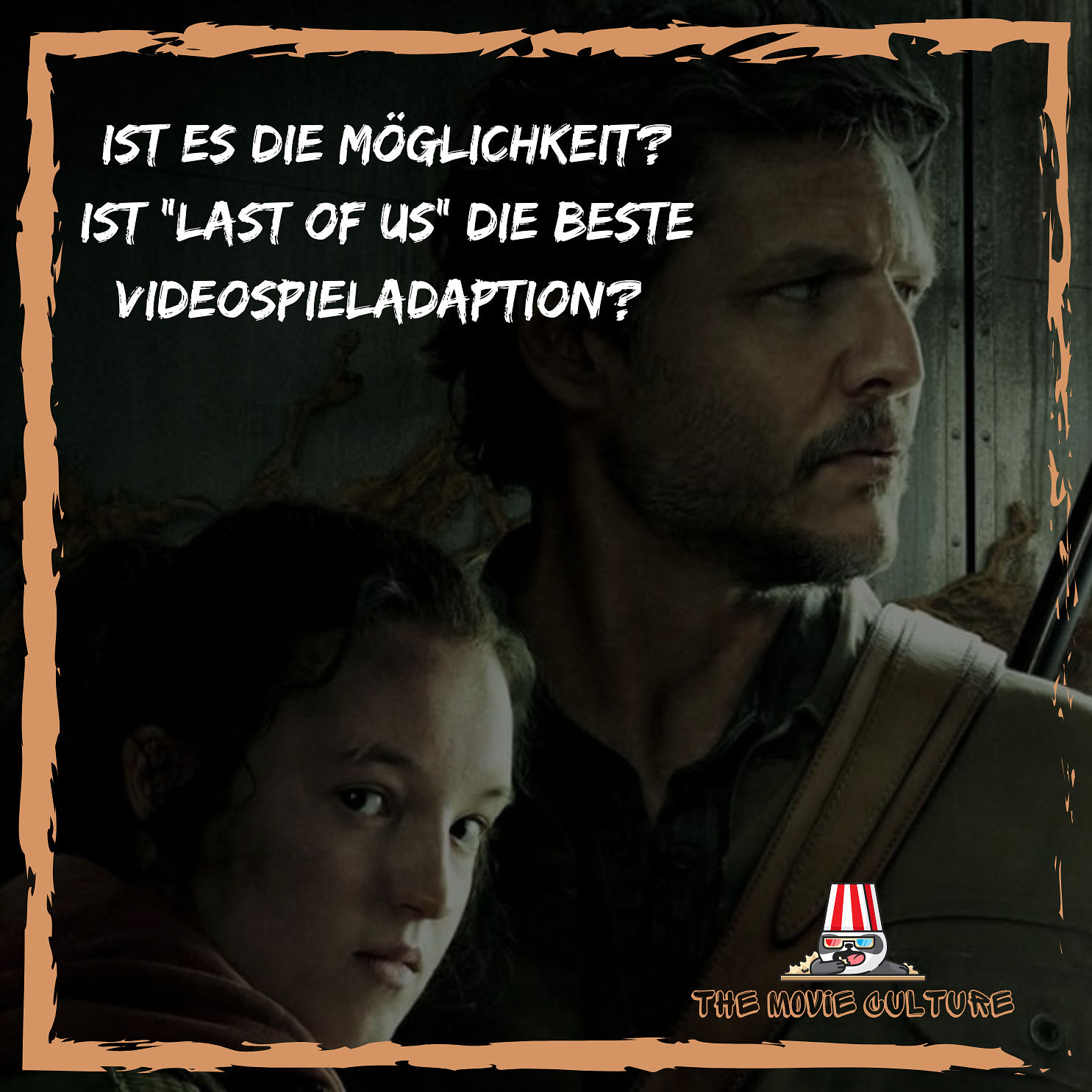 Ist es die Möglichkeit? Ist "Last of us" die beste Videospieladaption?
