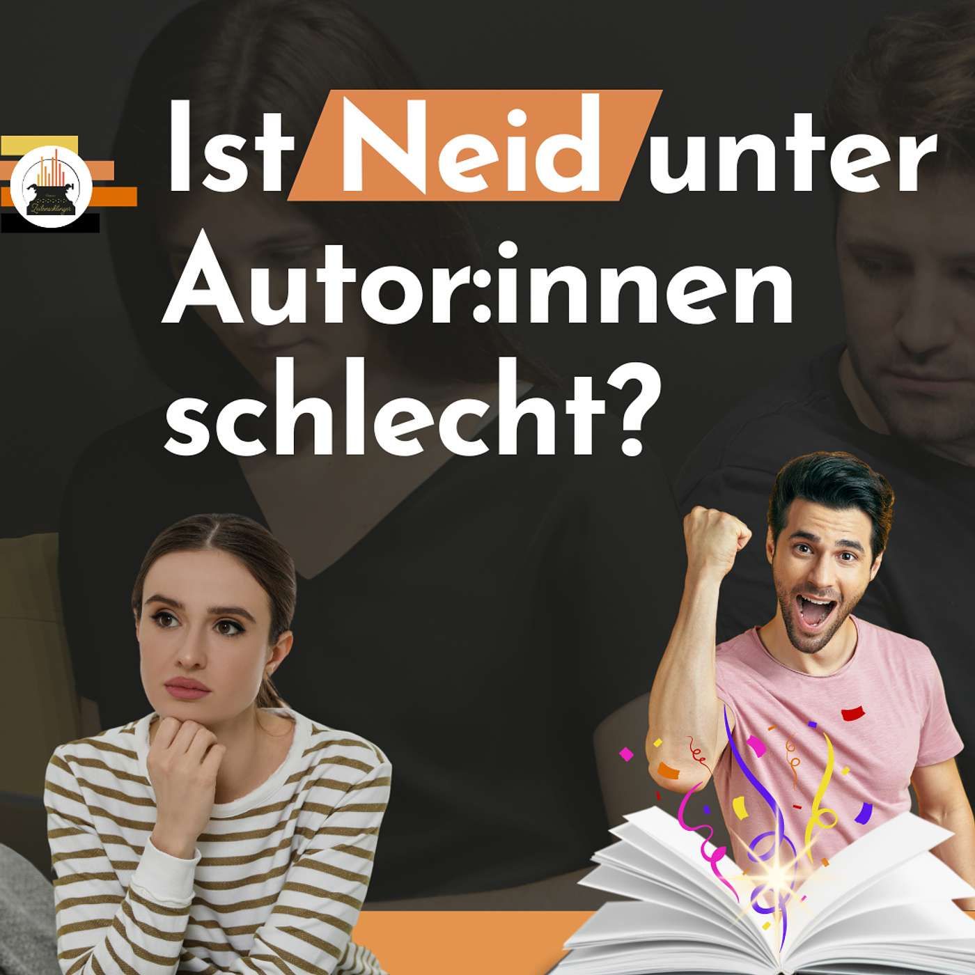 Ist Neid unter Autor:innen schlecht?