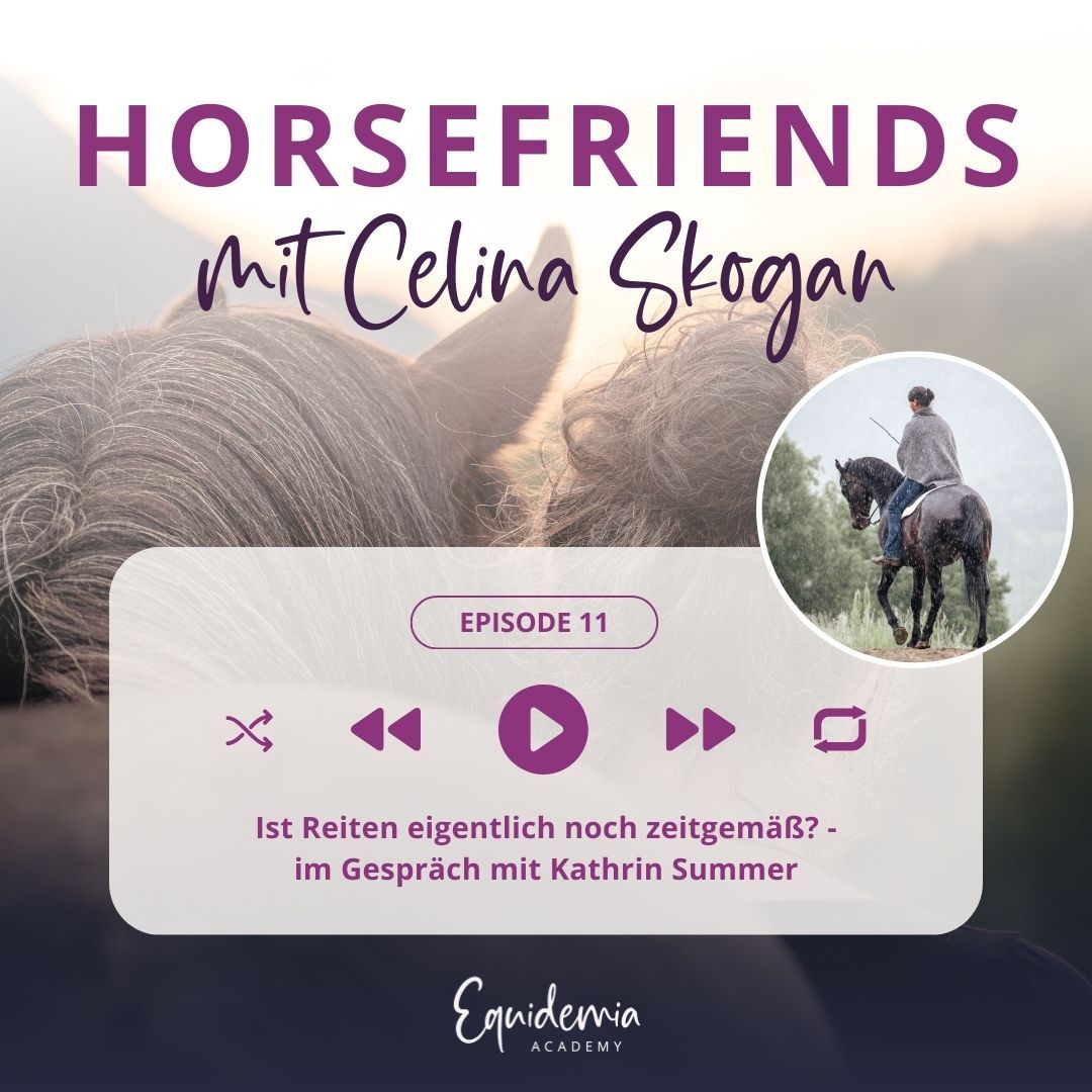 Ist Reiten eigentlich noch zeitgemäß? - im Gespräch mit Kathrin Summer