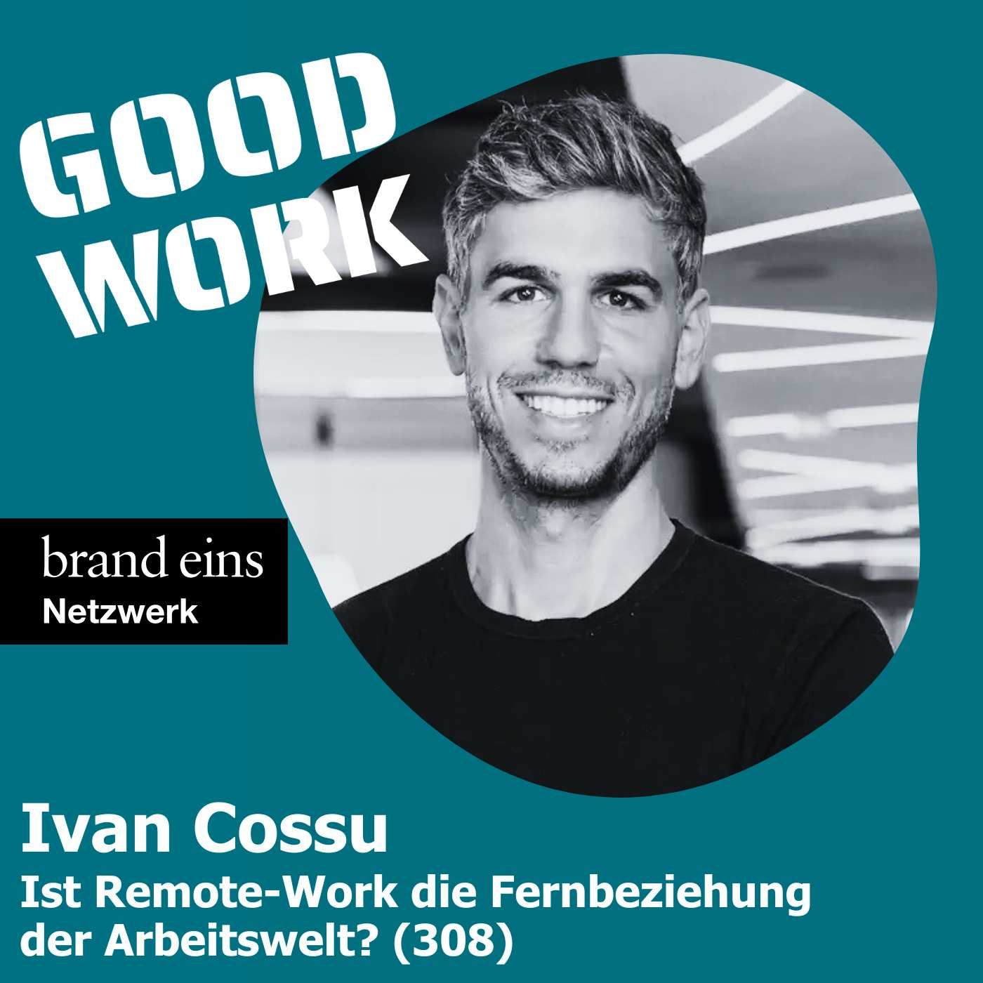 Ist Remote-Work die Fernbeziehung der Arbeitswelt? Ivan Cossu (308)