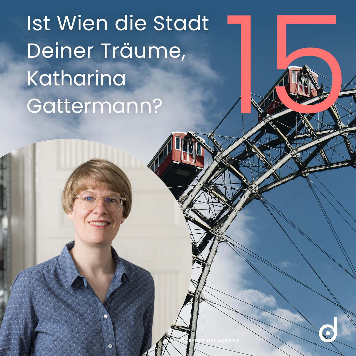 Ist Wien die Stadt Deiner Träume, Katharina Gattermann?