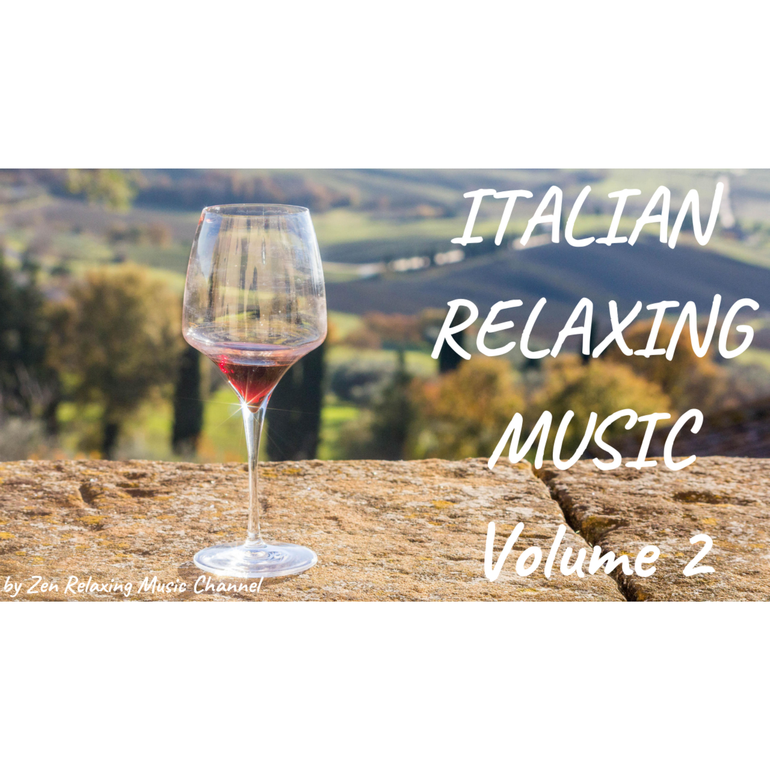 ITALIAN RELAXING MUSIC VOLUME 2 | Cozy Italian Feeling, Tuscany, Best Italian Music, Café Italy
