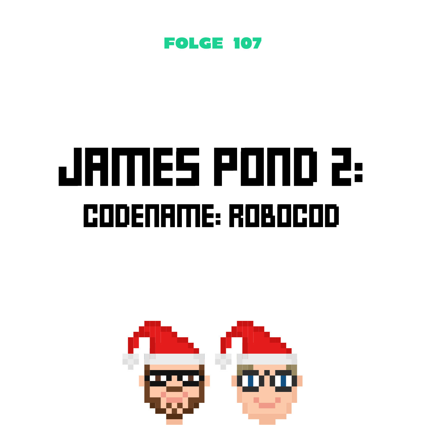 James Pond 2: Codename: Robocod (Folge 107)