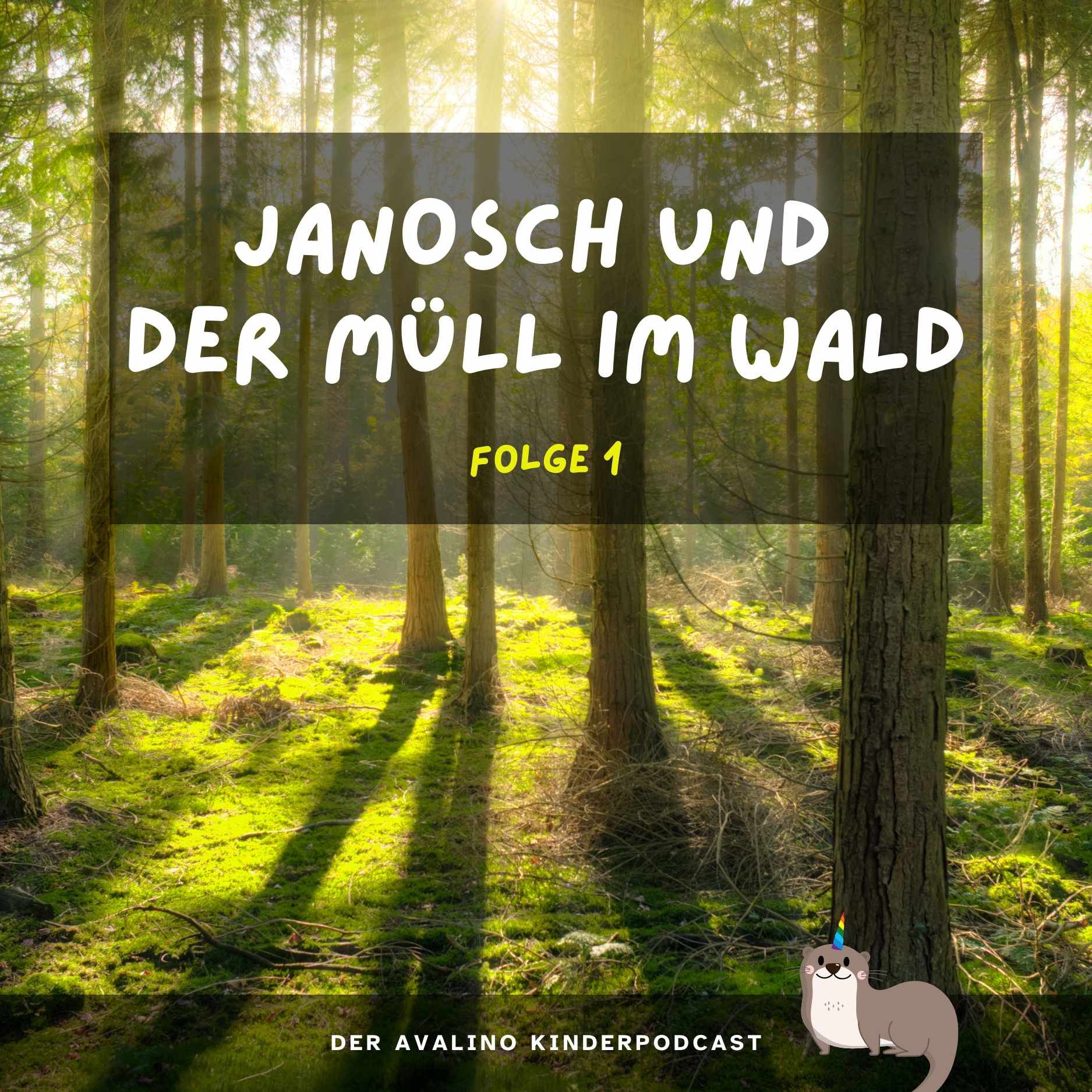 Janosch und der Müll im Wald