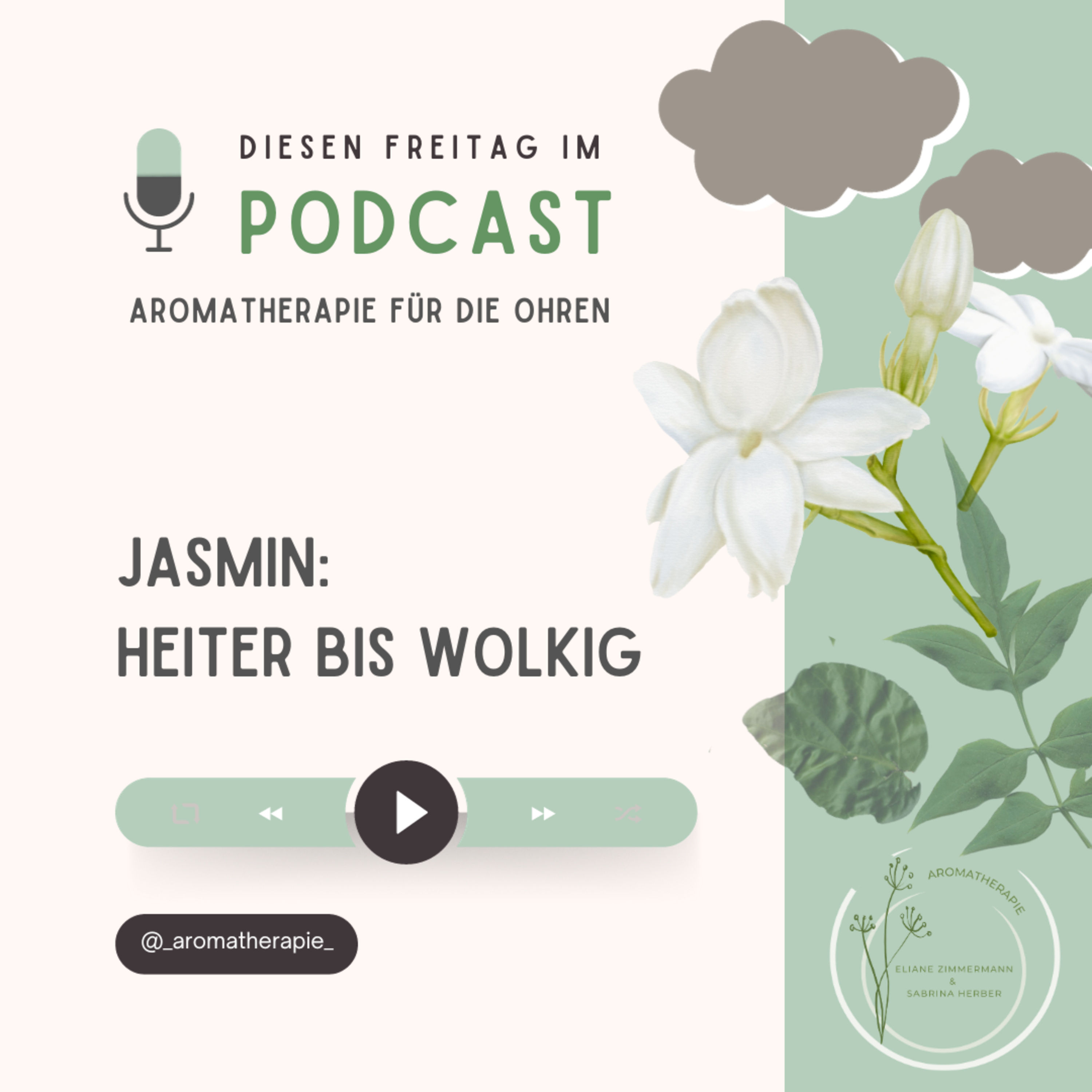 Jasmin: heiter bis wolkig