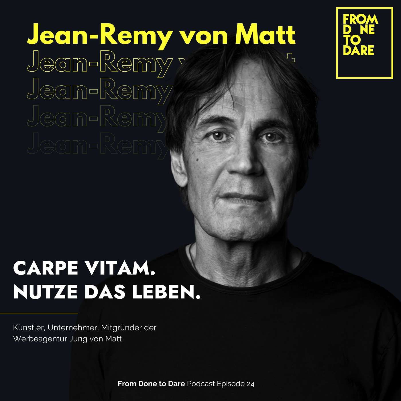 Jean-Remy von Matt - Carpe Vitam. Nutze das Leben.
