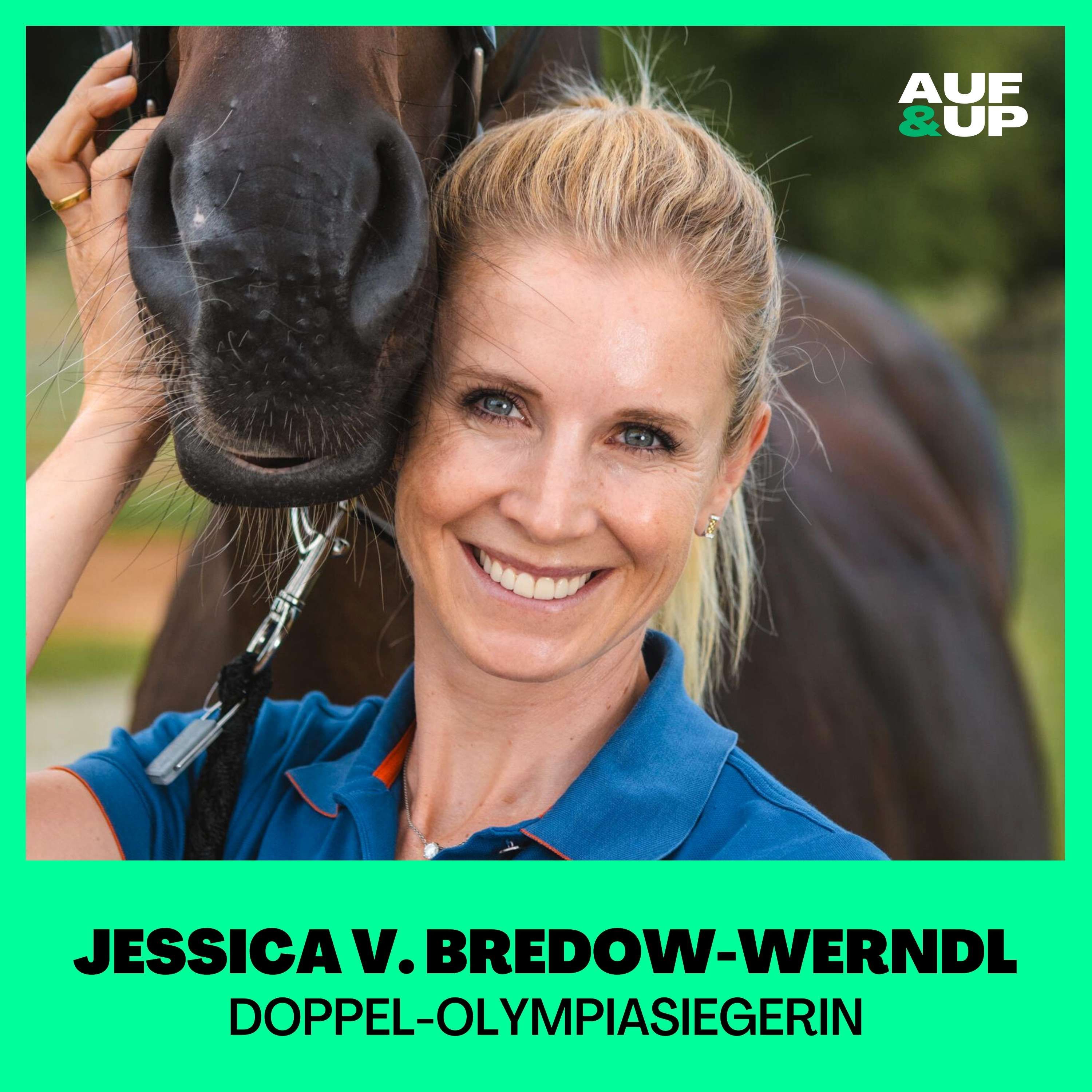 Jessica von Bredow-Werndl: "In der Nacht vor Olympia-Gold hab ich meine Ängste zugelassen!" | A&U #139