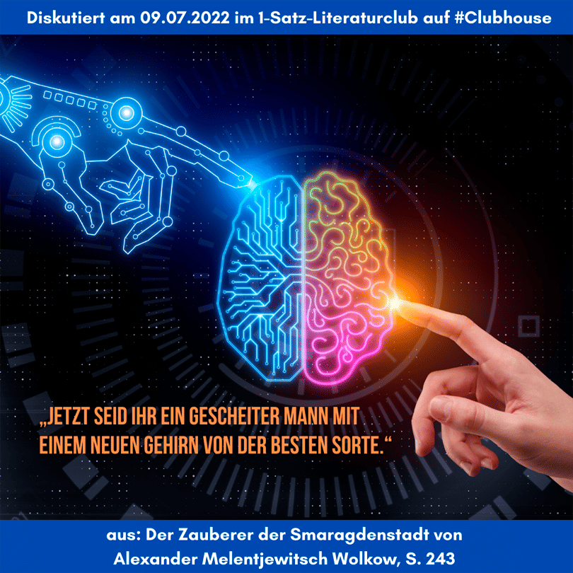«Jetzt seid Ihr ein gescheiter Mann mit einem neuen Gehirn von der besten Sorte.»