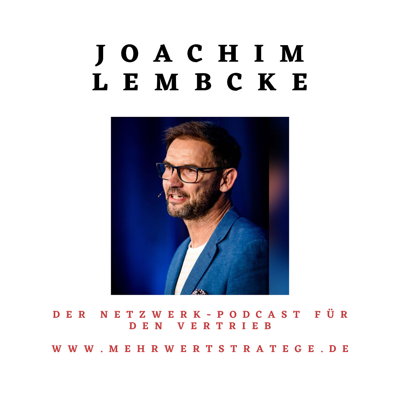 Joachim Lembcke - Networker mit Leidenschaft