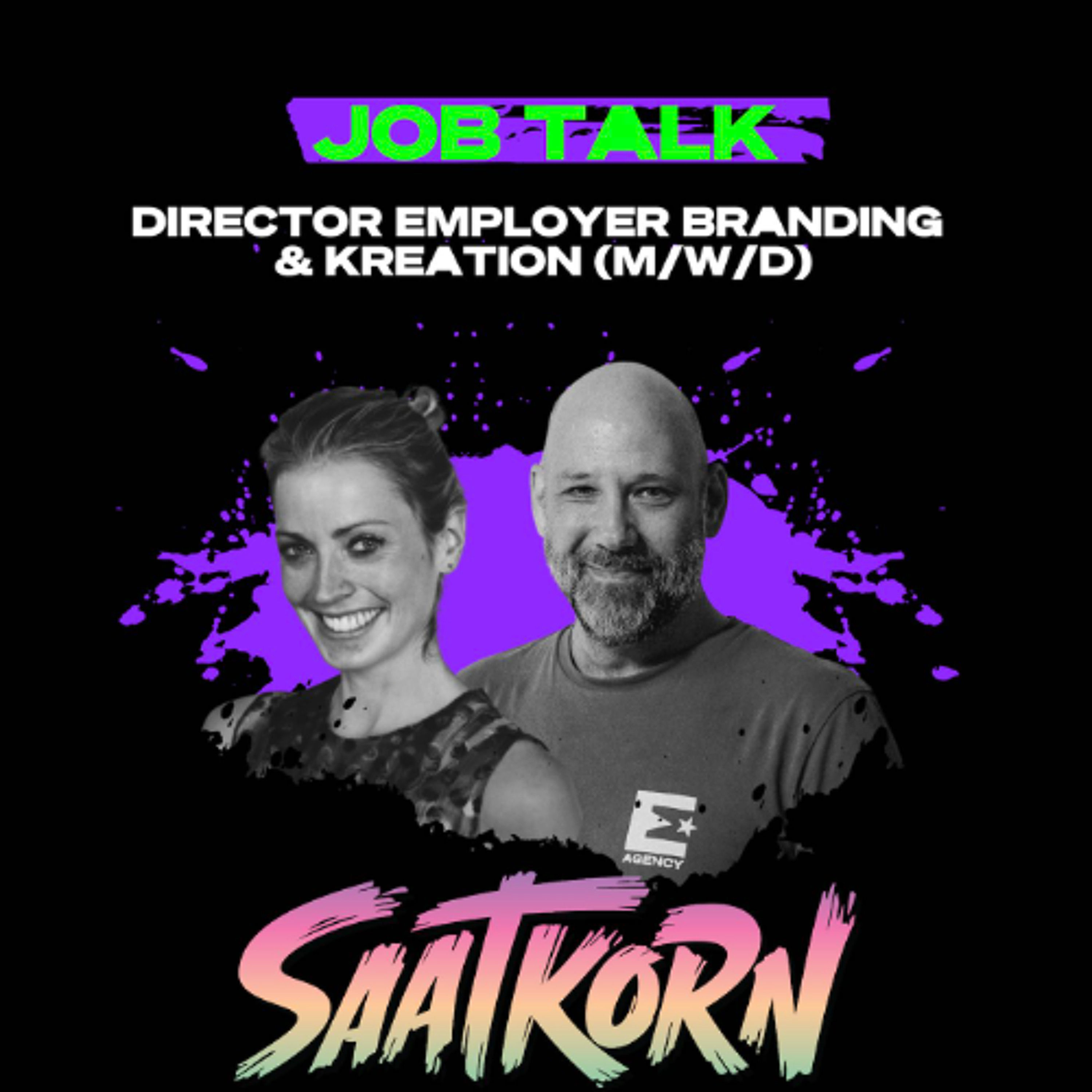JOBTALK: Director EMPLOYER BRANDING & KREATION (mwd) gesucht
