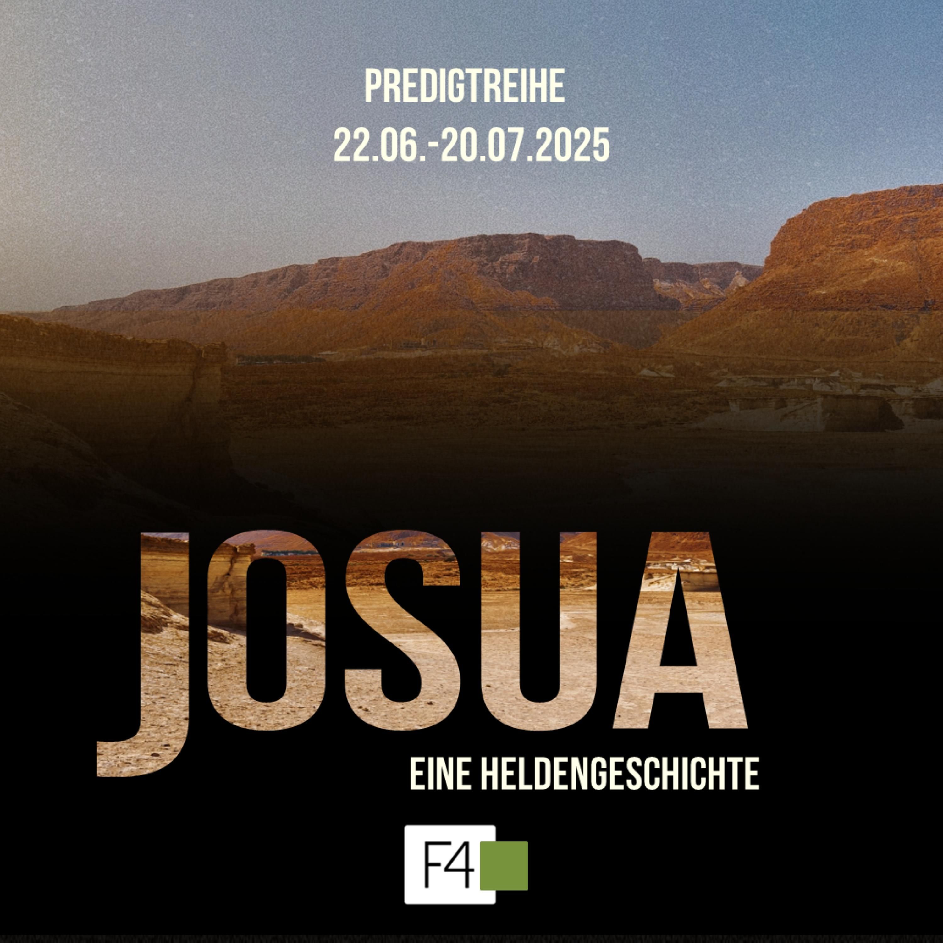 Johannes "John" Götz - JOSUA - Eine Heldengeschichte | Mutige Glaubensschritte (Teil 3 von 4)