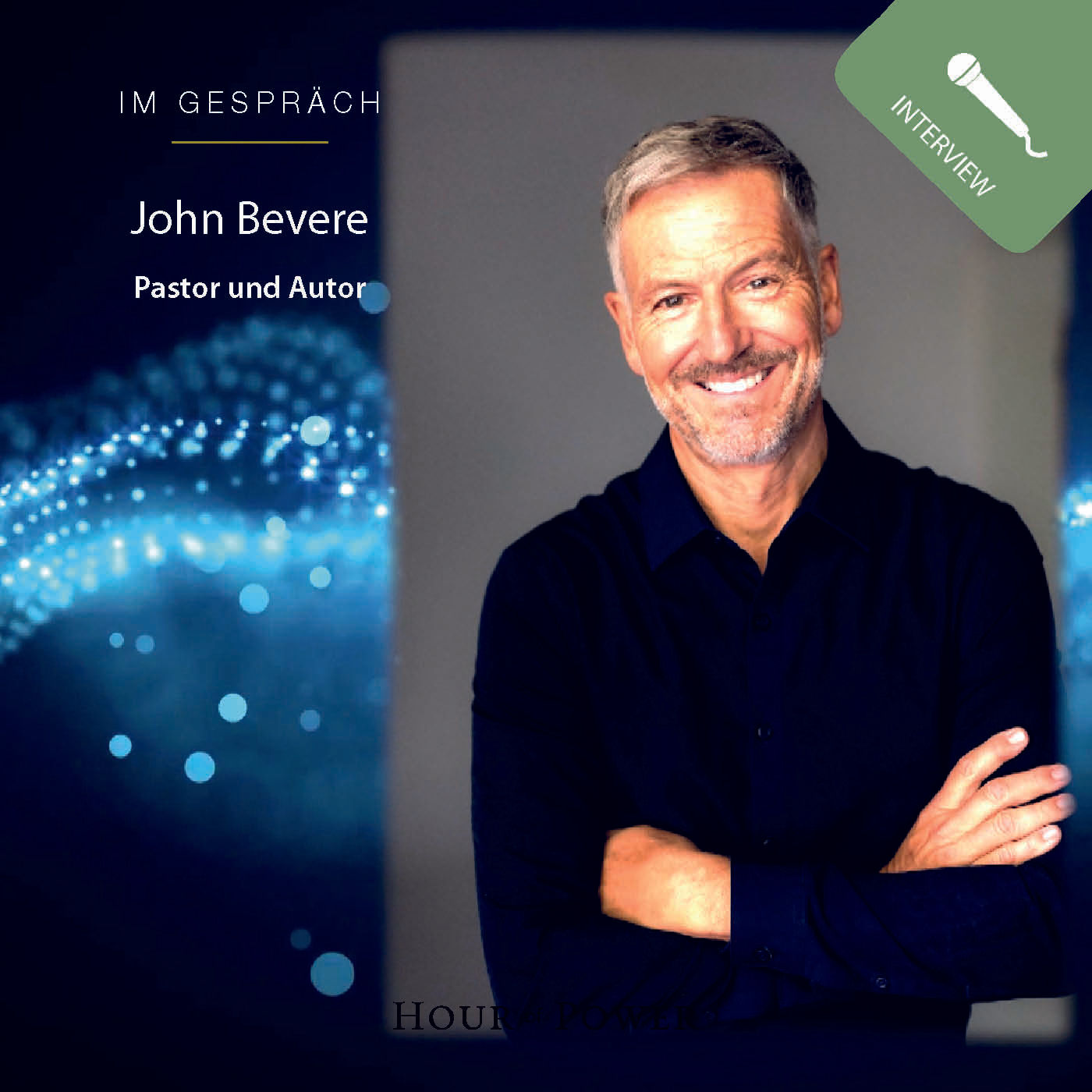 John Bevere (Pastor und Autor) im Gespräch mit Bobby Schuller