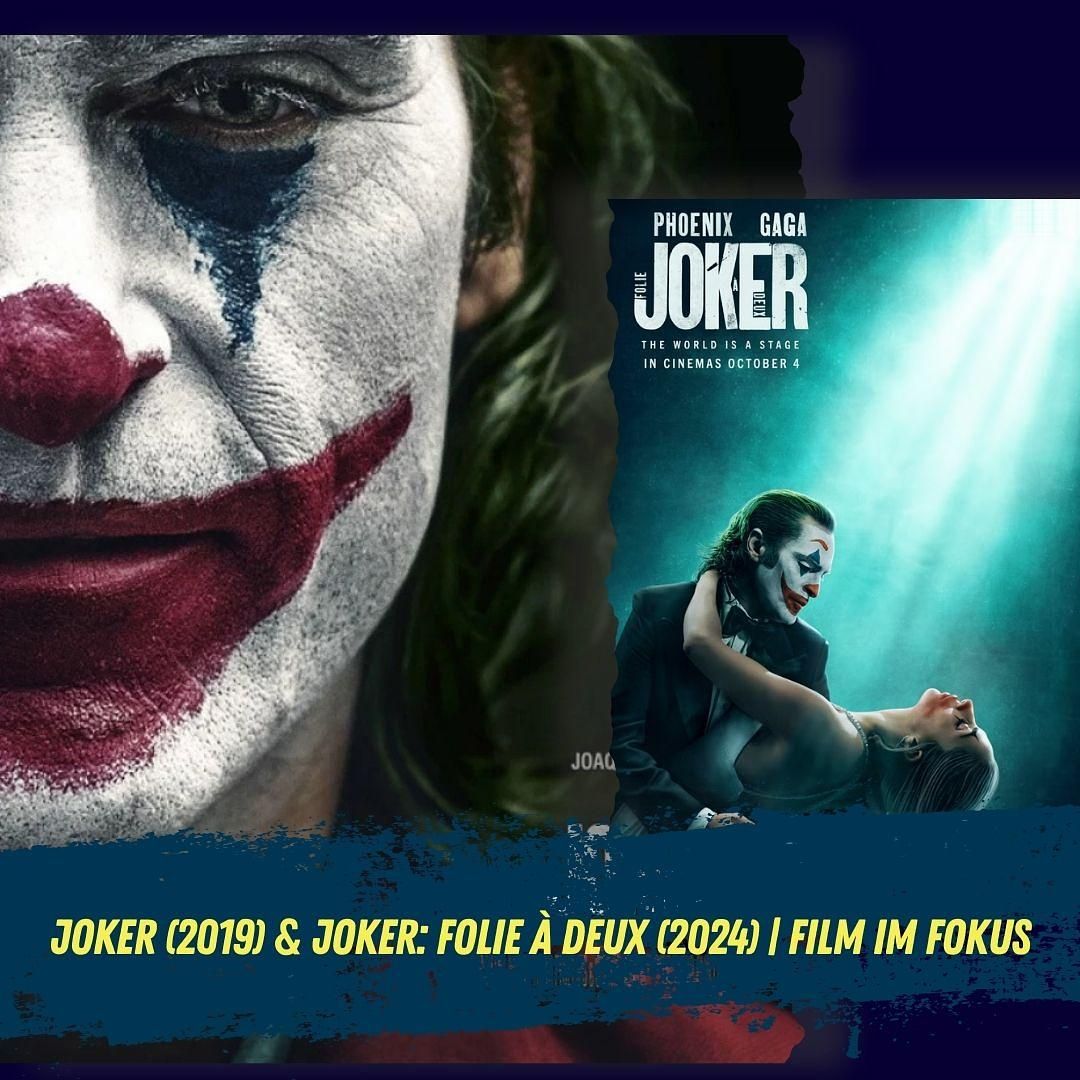 Joker (2019) & Joker: Folie à Deux (2024) | FILM IM FOKUS