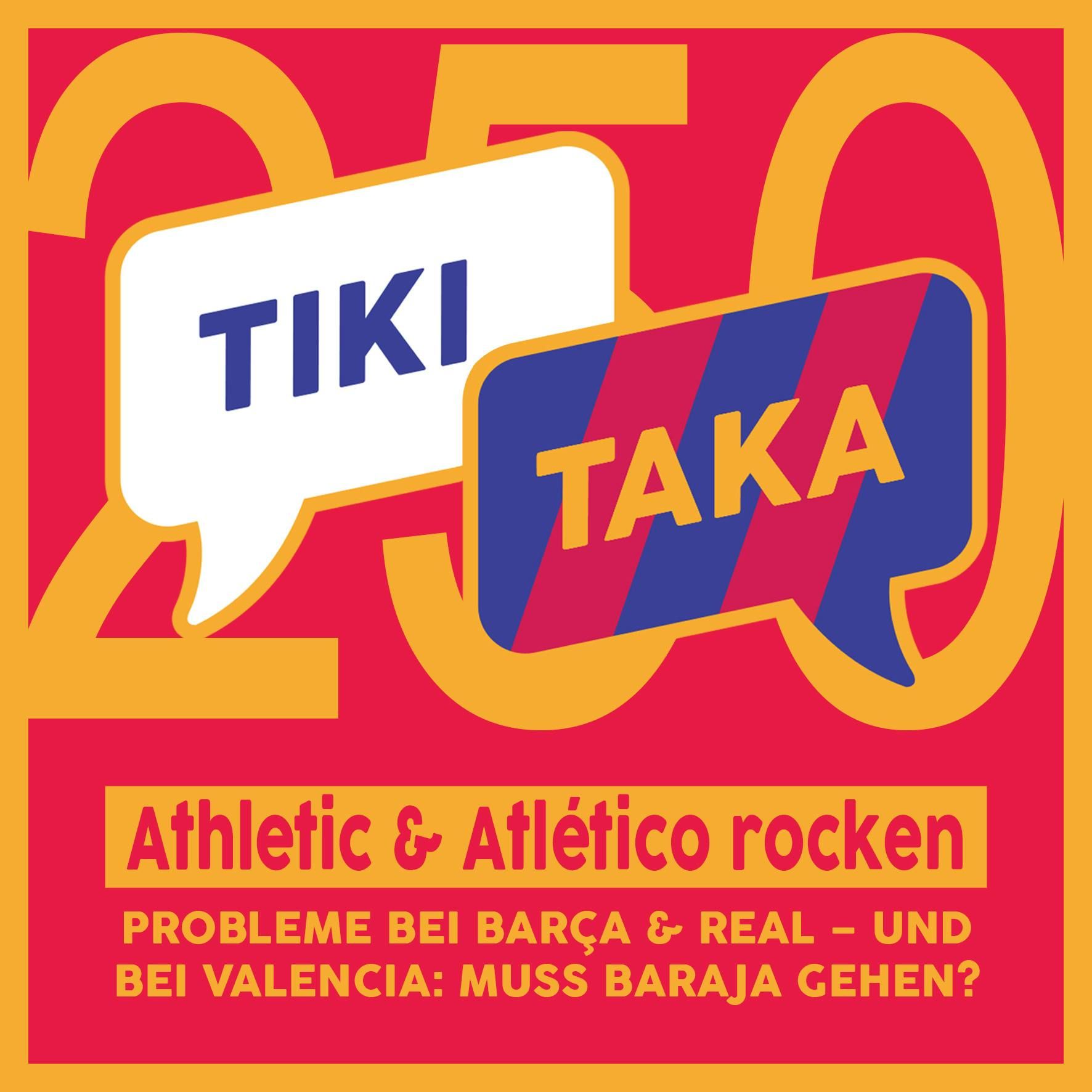Jubiläumsfolge: Atleti und Athletic rocken – muss Baraja gehen? (Folge 250)