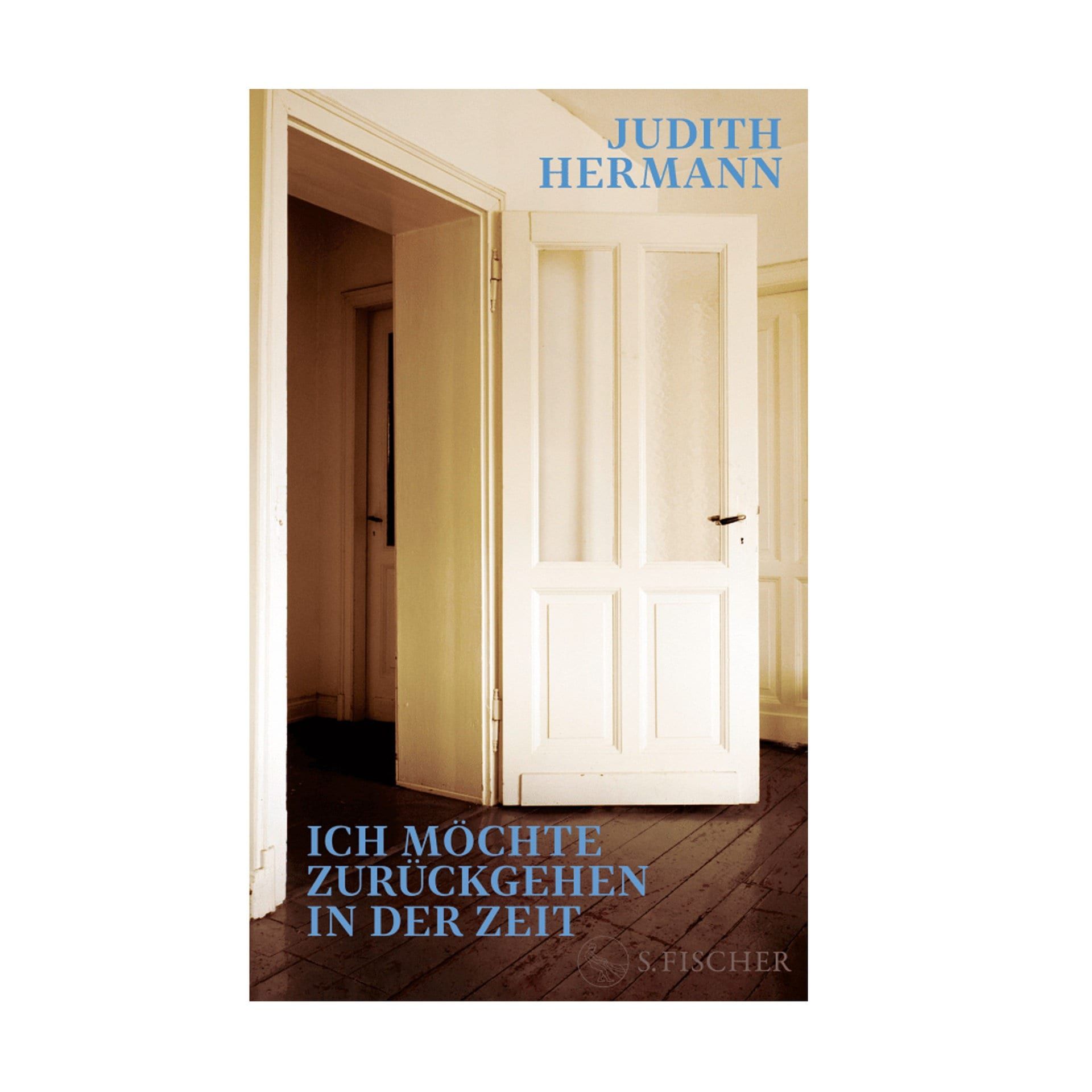 Judith Hermann: Ich möchte zurückgehen in der Zeit | Diskussion und Lesung