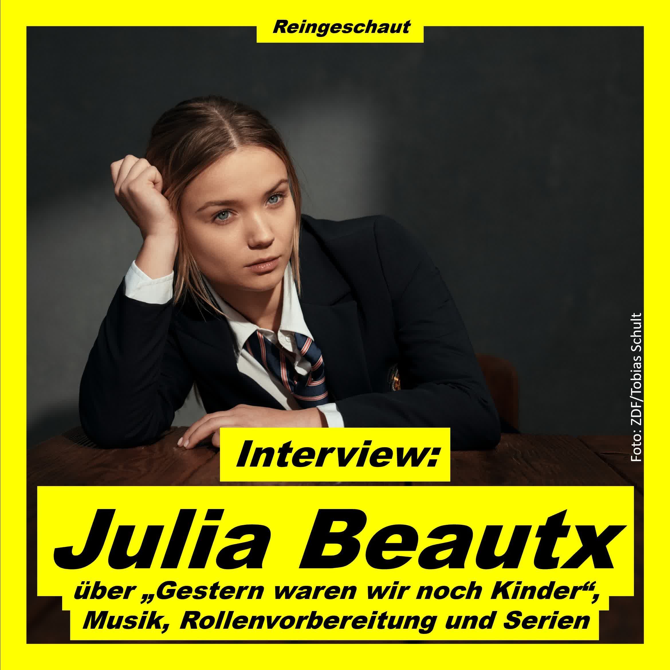 Julia Beautx über Emotionen, "Gestern waren wir noch Kinder" und Musik - Interview