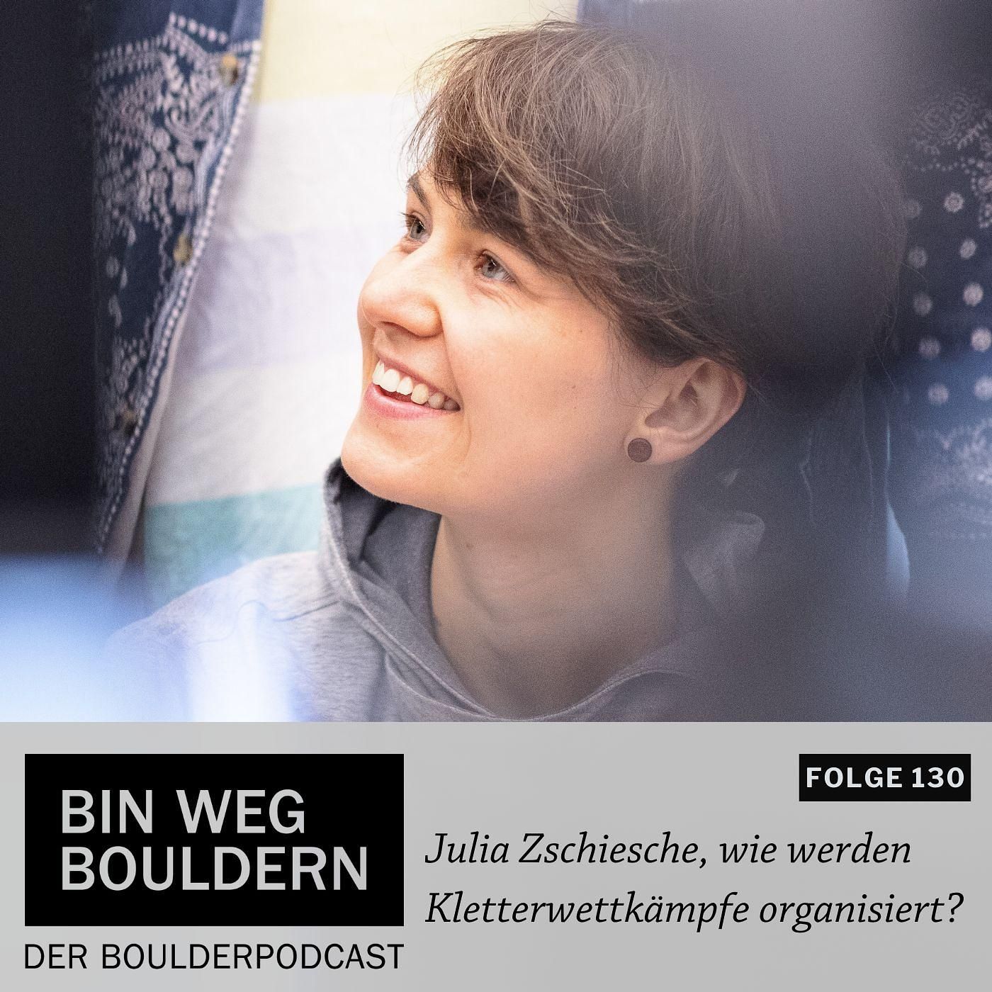 Julia Zschiesche, wie werden Kletterwettkämpfe organisiert?