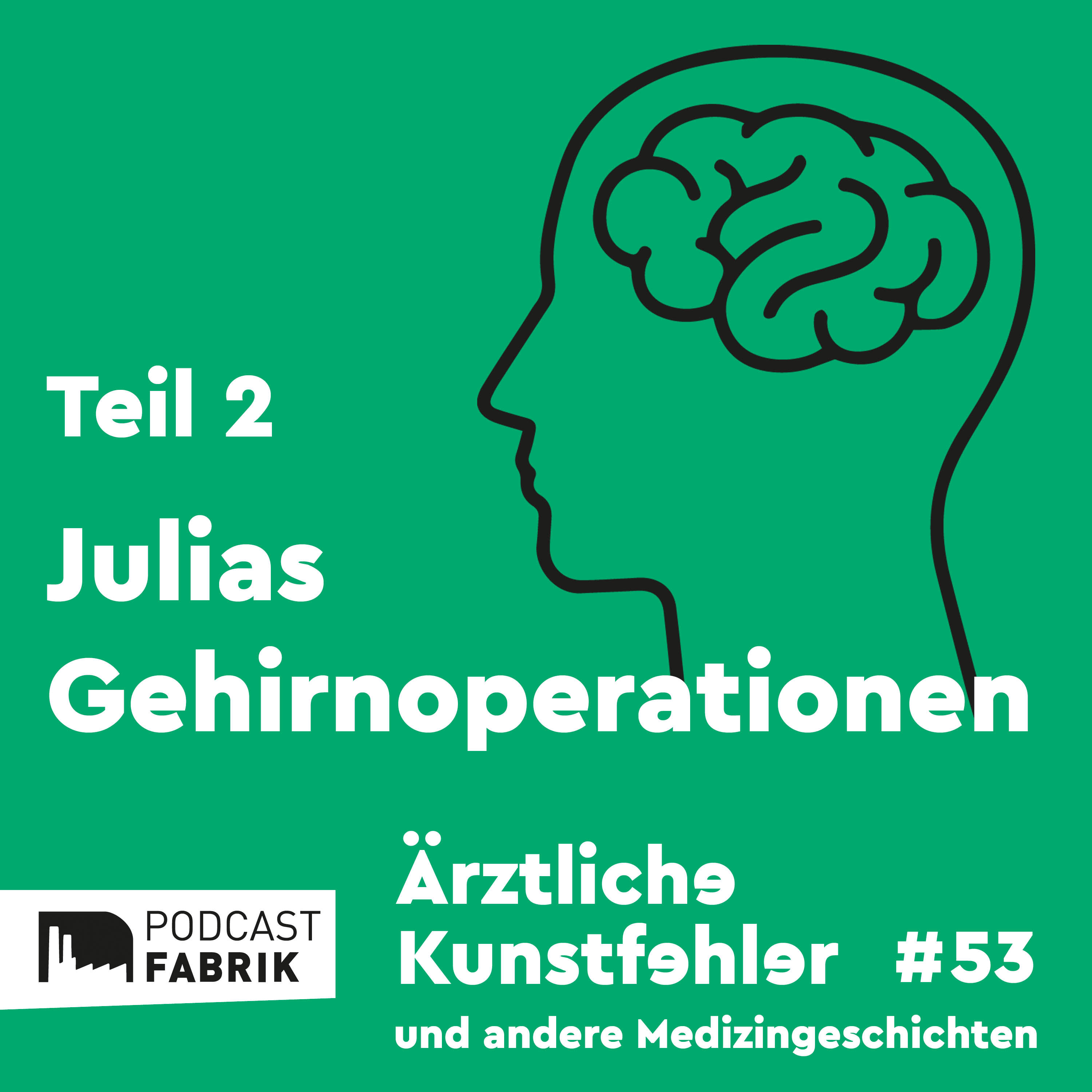 Julias Gehirnoperationen II