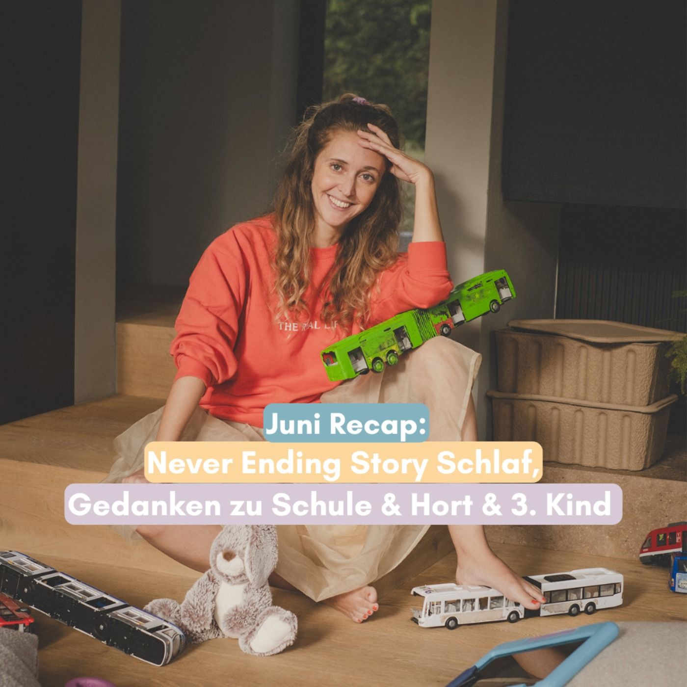 Juni Recap: Never Ending Story Schlaf, Schule, neuer Hort & Gedankenkarussell um ein 3. Kind