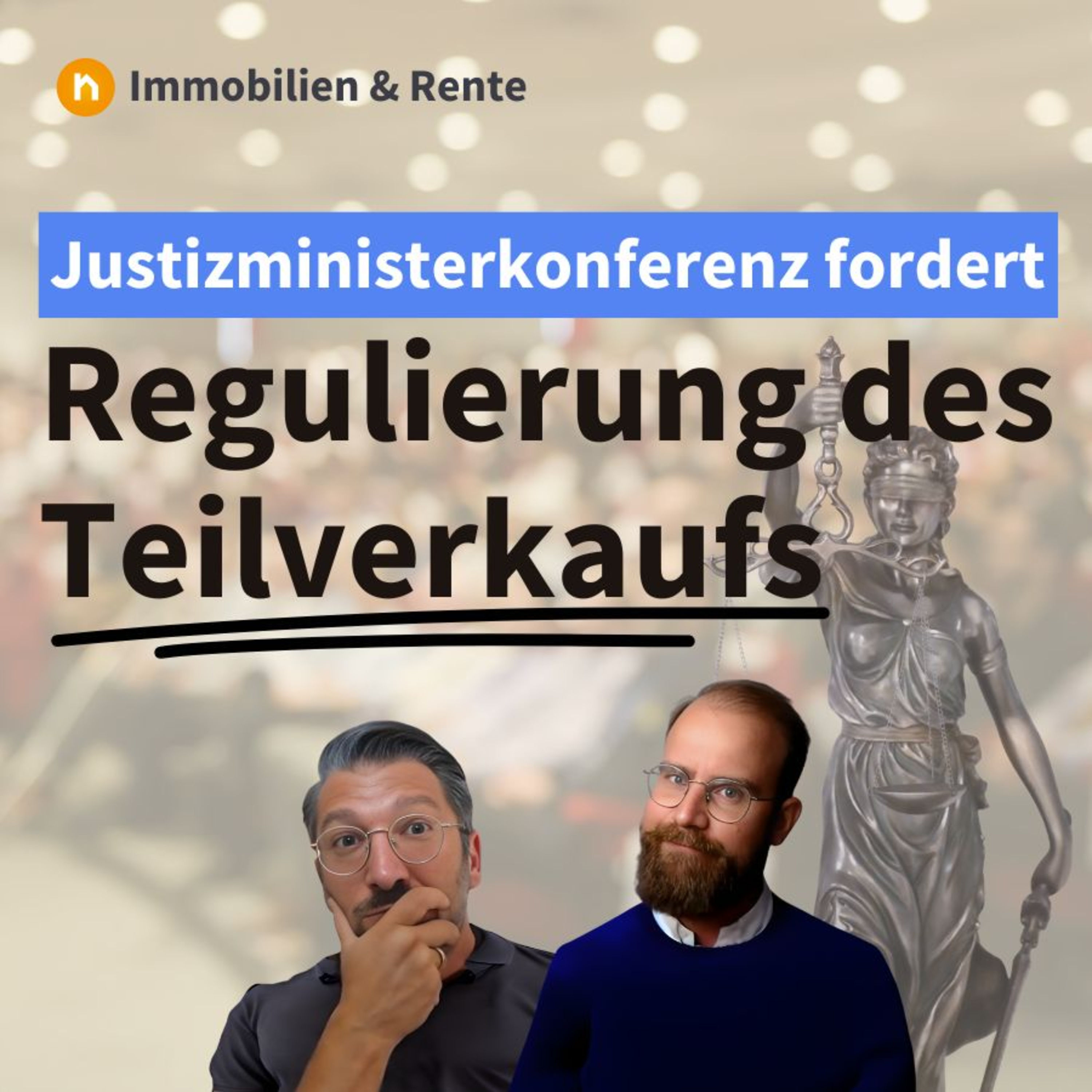 Justizministerkonferenz fordert Regulierung des Teilverkaufs