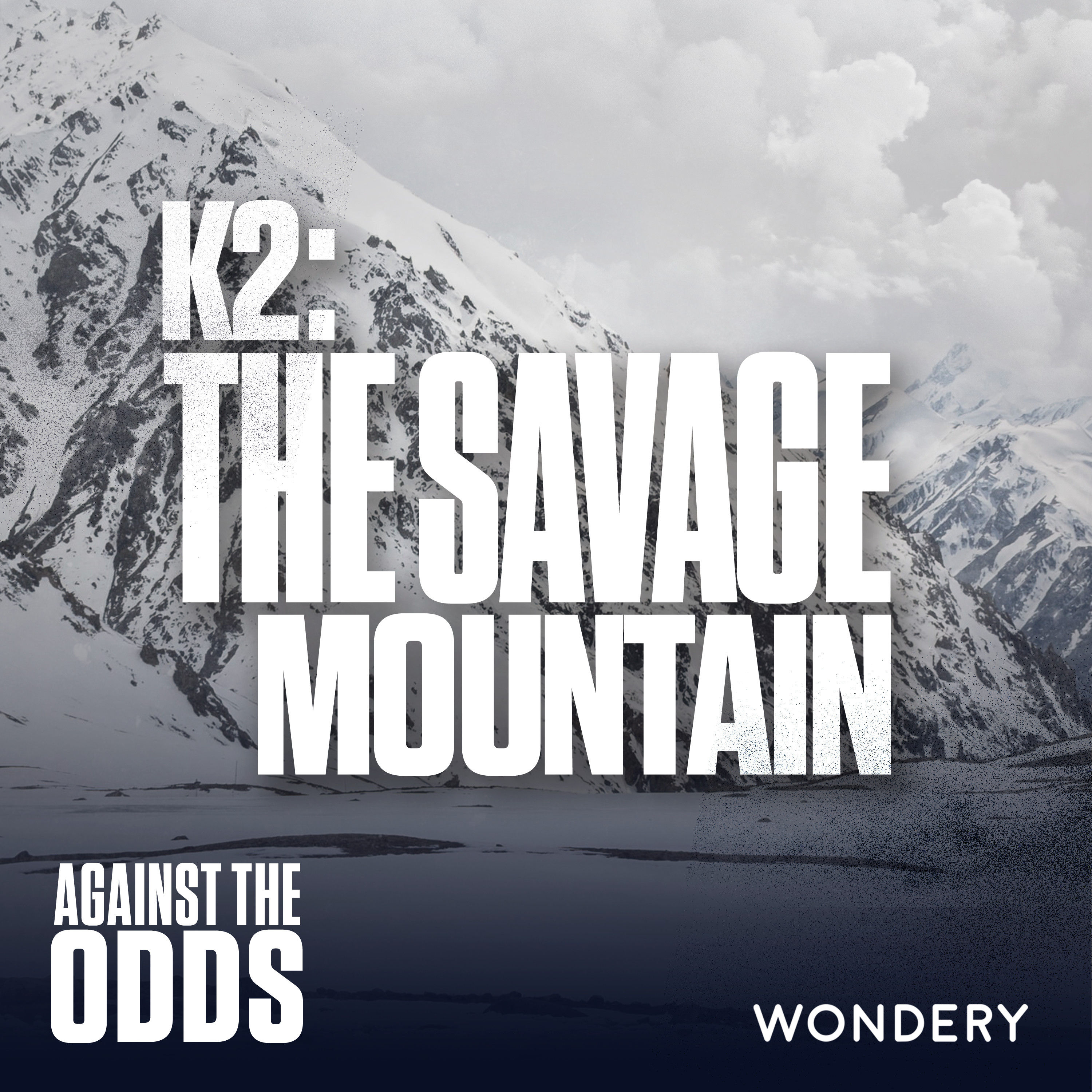 K2: The Savage Mountain | Summit Fever | 1