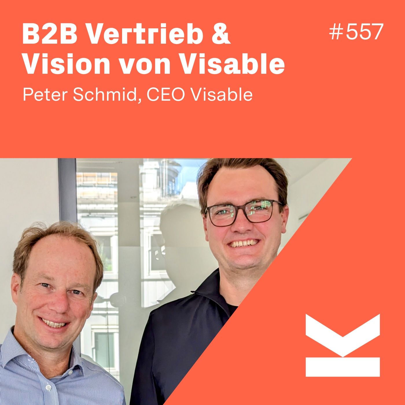 K#557 Visable CEO Peter Schmid zum Thema B2B Vertrieb und warum sein Unternehmen von Alibaba gekauft wurde