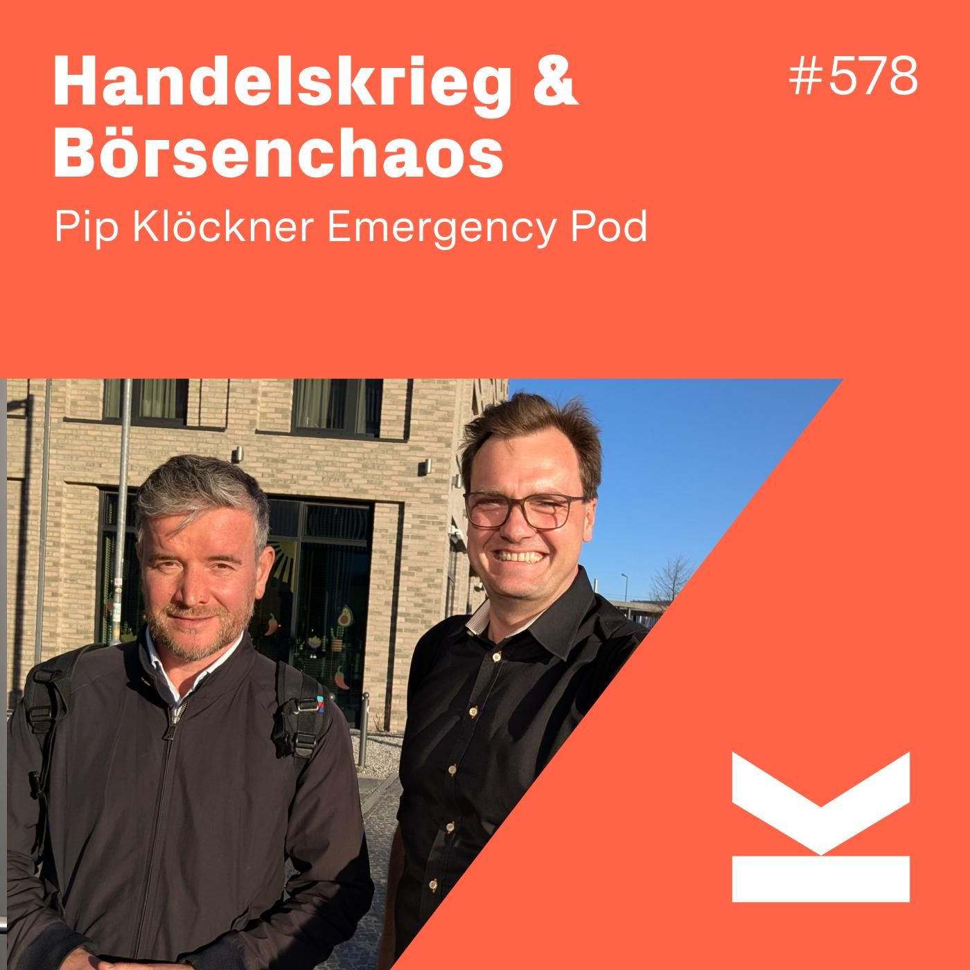K#578 Emergency Pod mit Pip Klöckner zum Handelskrieg und Börsenchaos