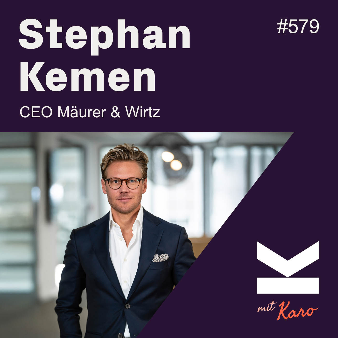 K#579 Mäurer & Wirtz CEO Stephan Kemen über erfolgreiche Wachstumsstrategien im Duftmarkt