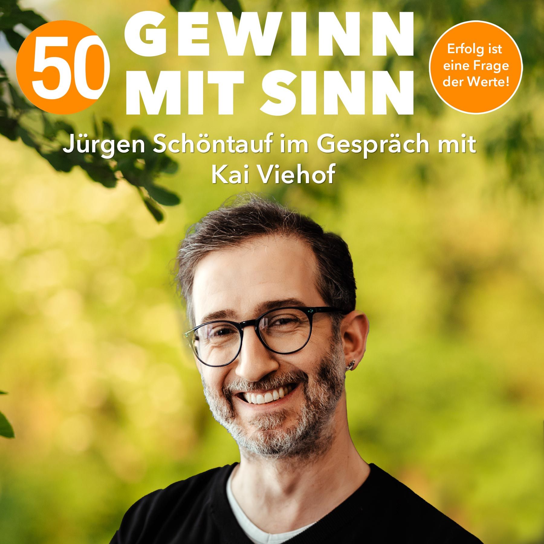 Kai Viehof: Kapital mit Gewissen – Wie aus Reichtum Verantwortung wird!