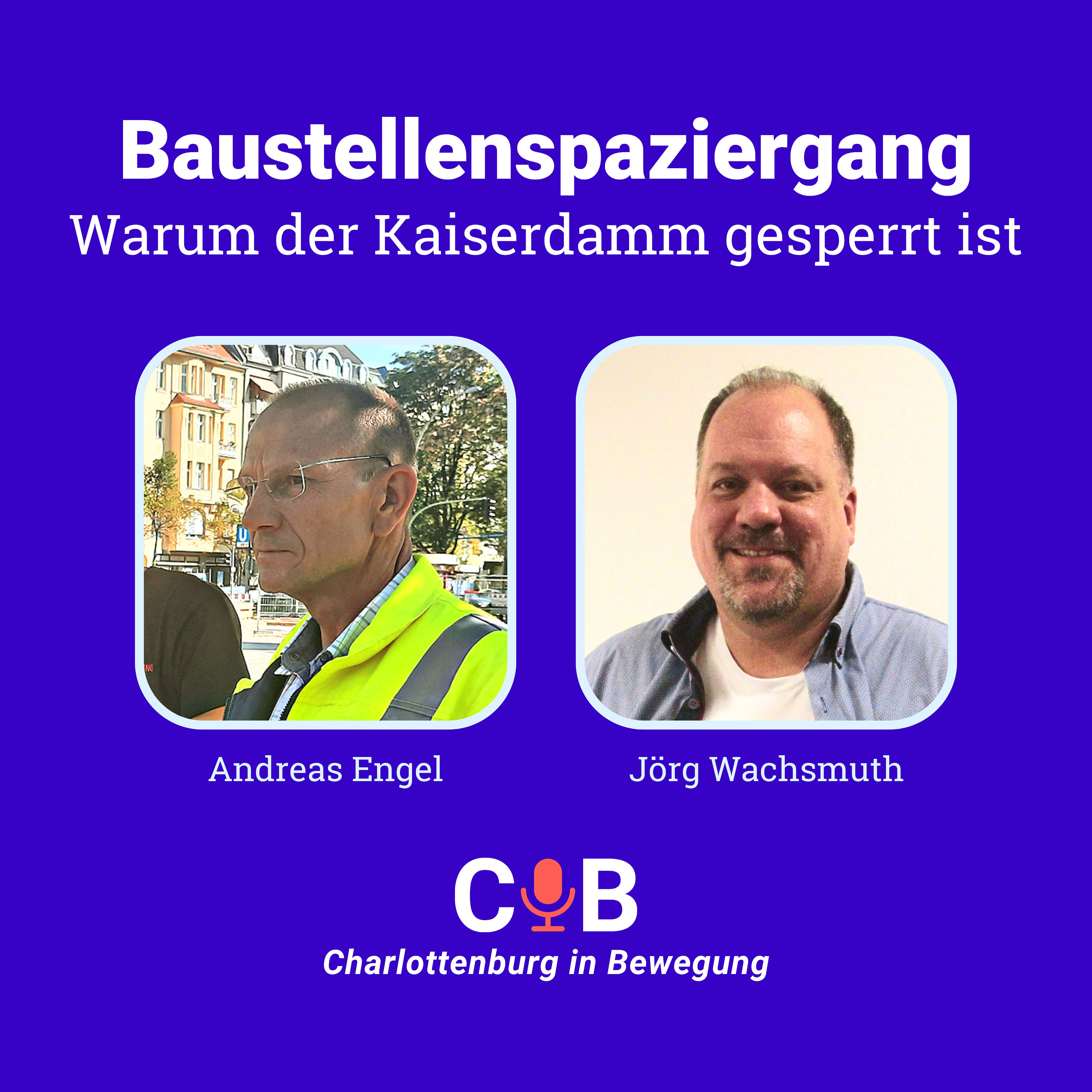 Kaiserdamm gesperrt - Eindrücke vom Baustellenspaziergang