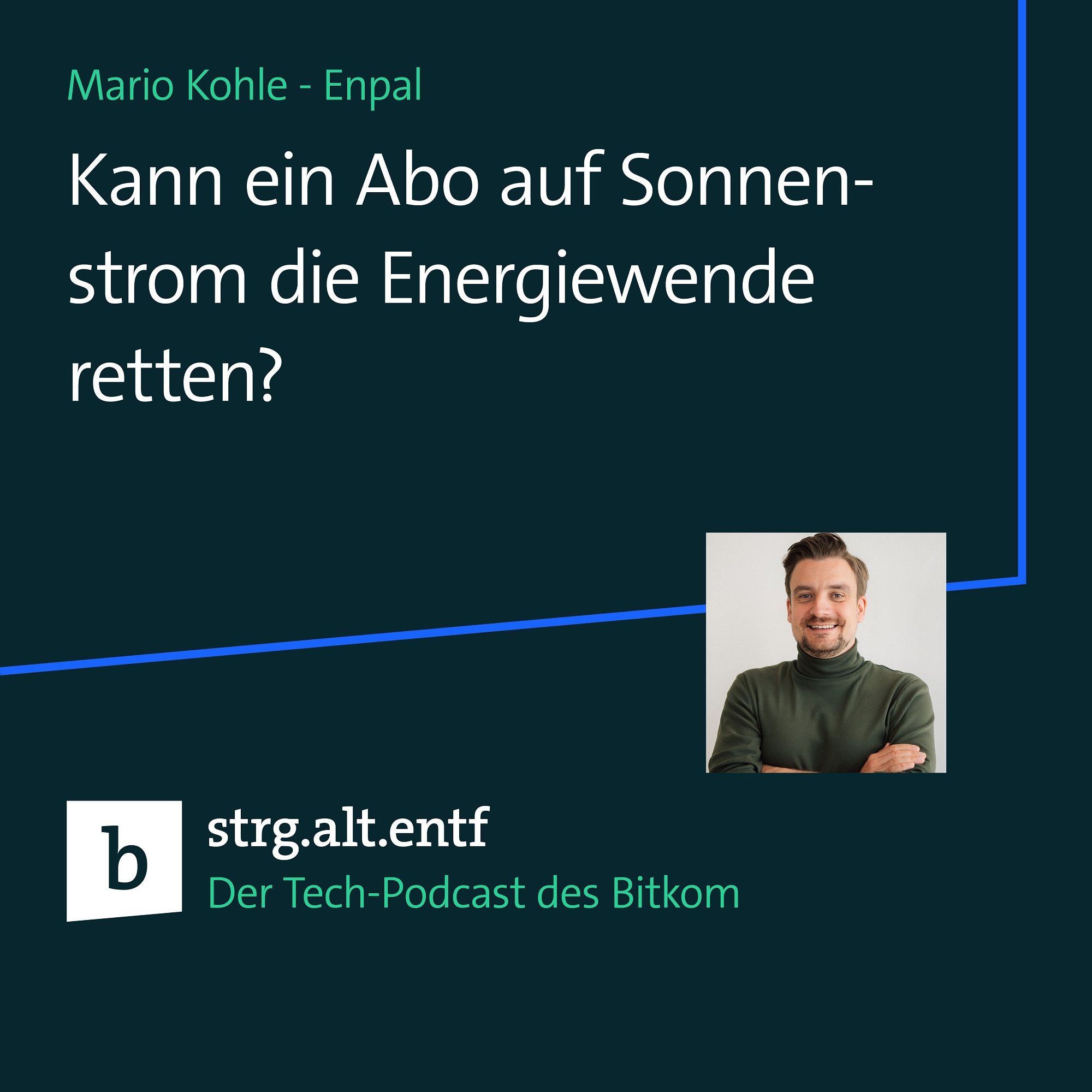 Kann ein Abo auf Sonnenstrom die Energiewende retten, Mario Kohle (Founder Enpal)?