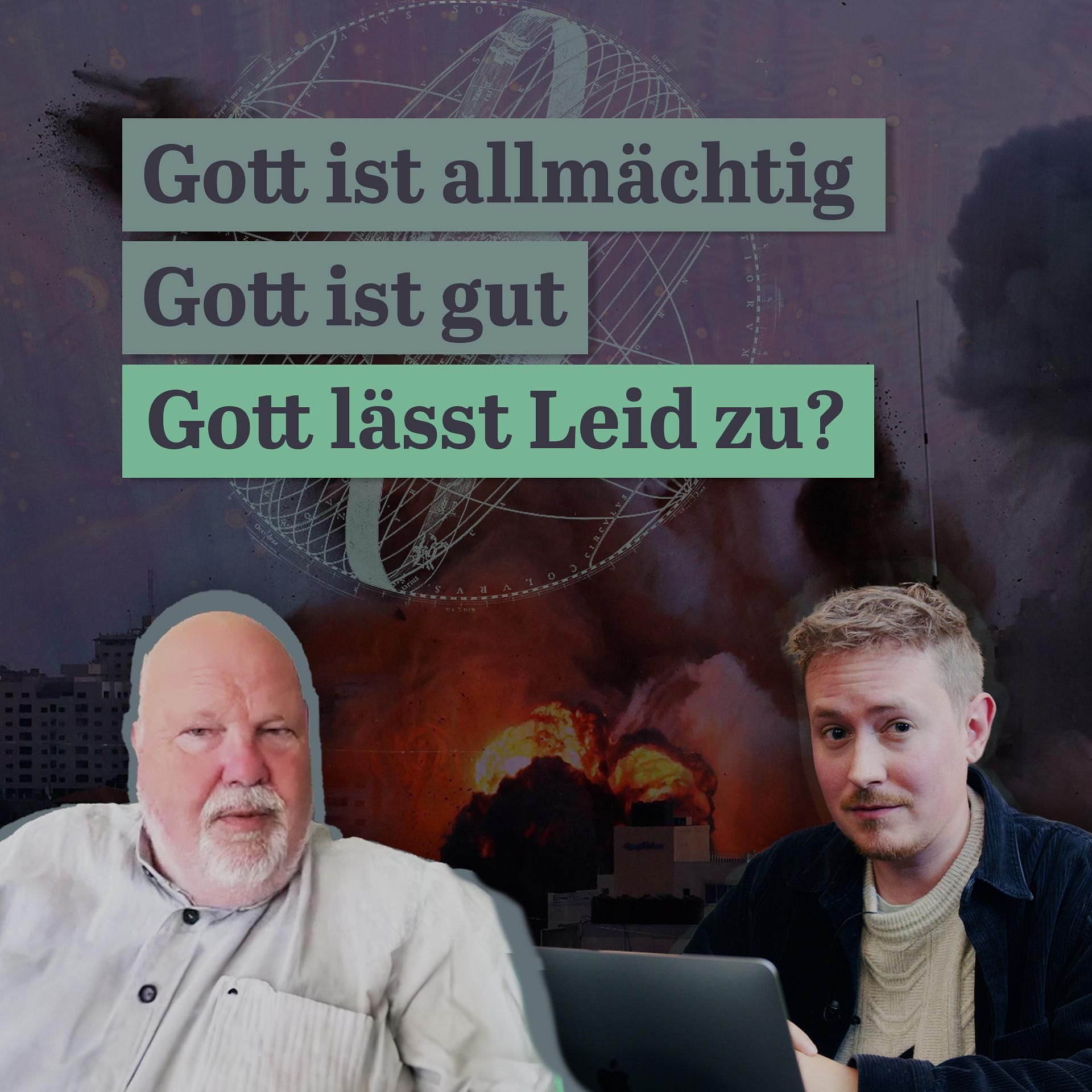 Kann Gott Leid verhindern? - Das Theodizee-Problem