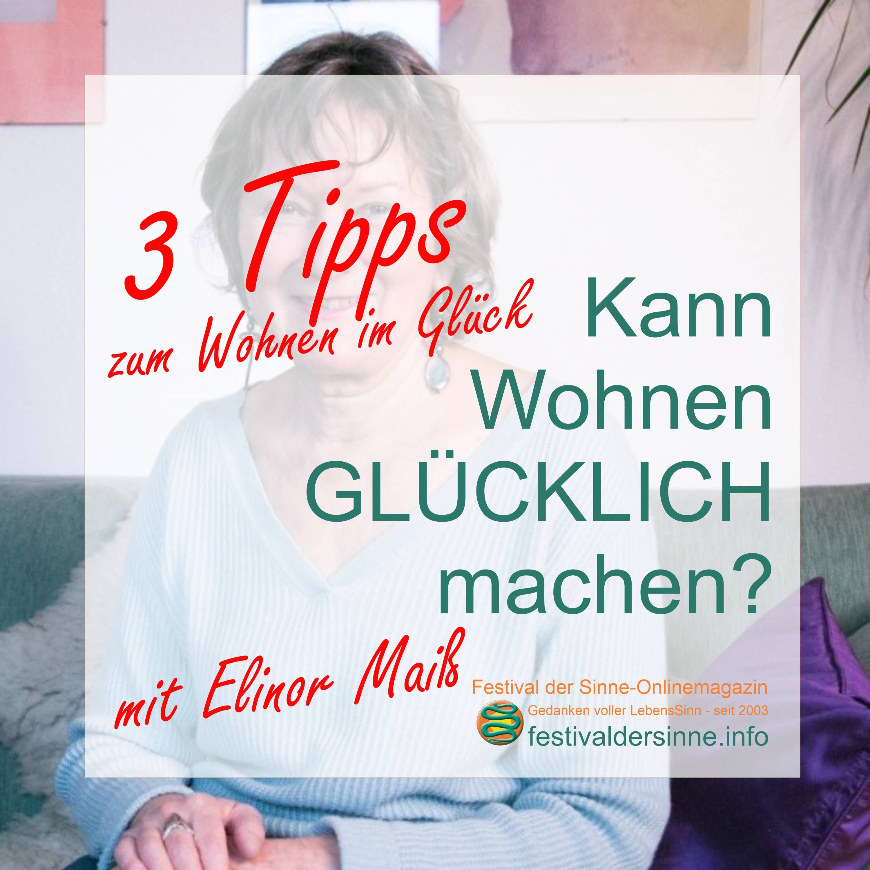 Kann Wohnen glücklich machen? Im Gespräch mit Elinor Maiß