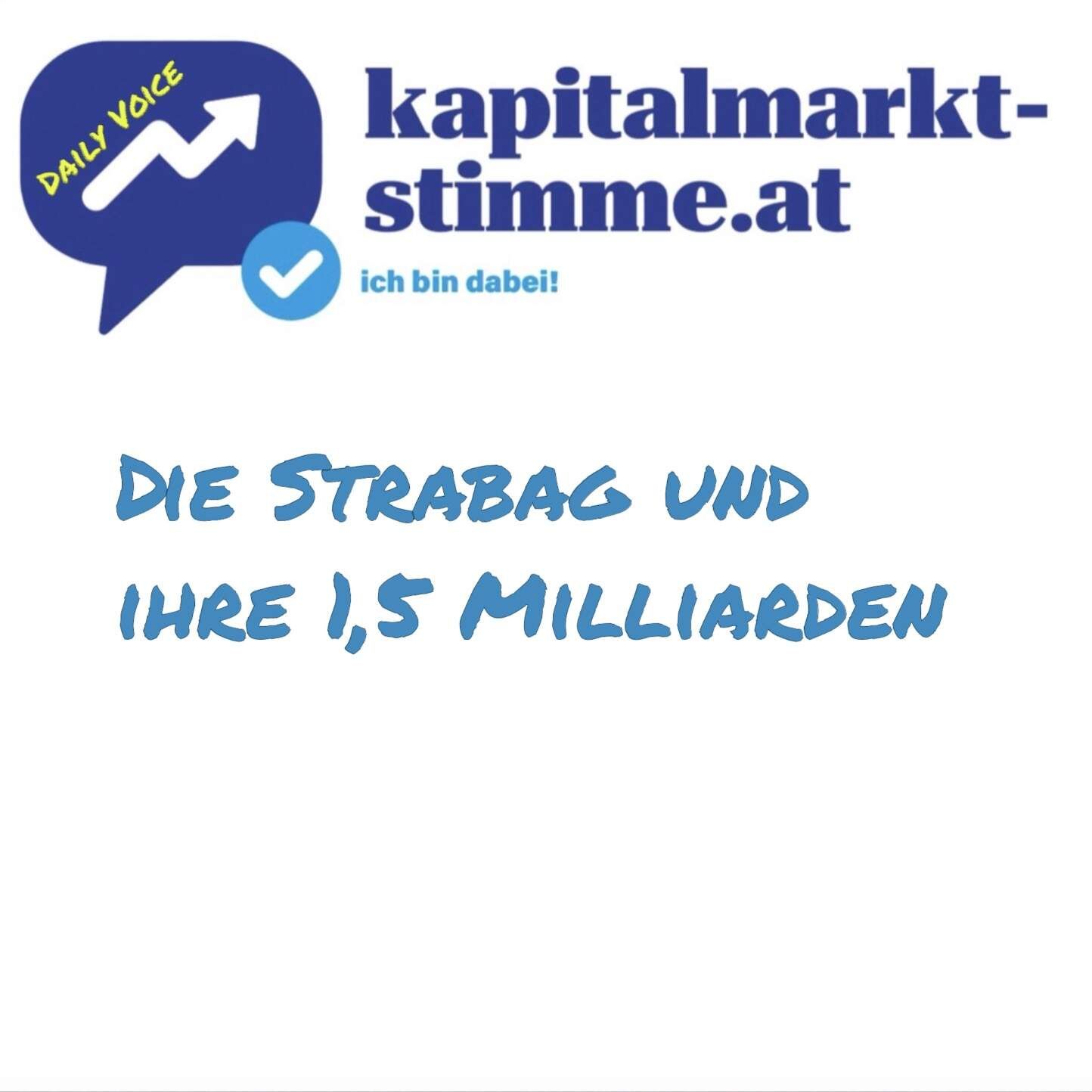 kapitalmarkt-stimme.at daily voice: Die Strabag und ihre 1,5 Milliarden