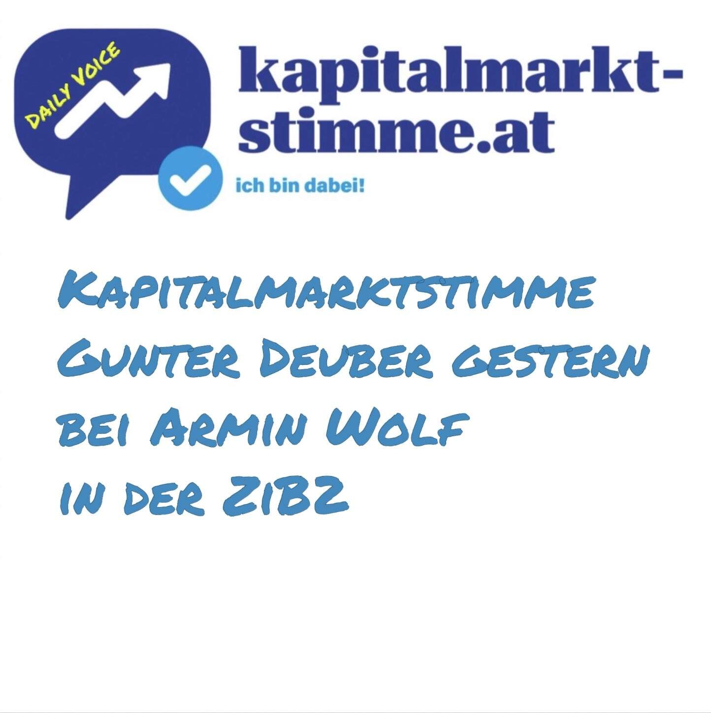 kapitalmarkt-stimme.at daily voice: Kapitalmarktstimme Gunter Deuber gestern bei Armin Wolf in der ZiB2