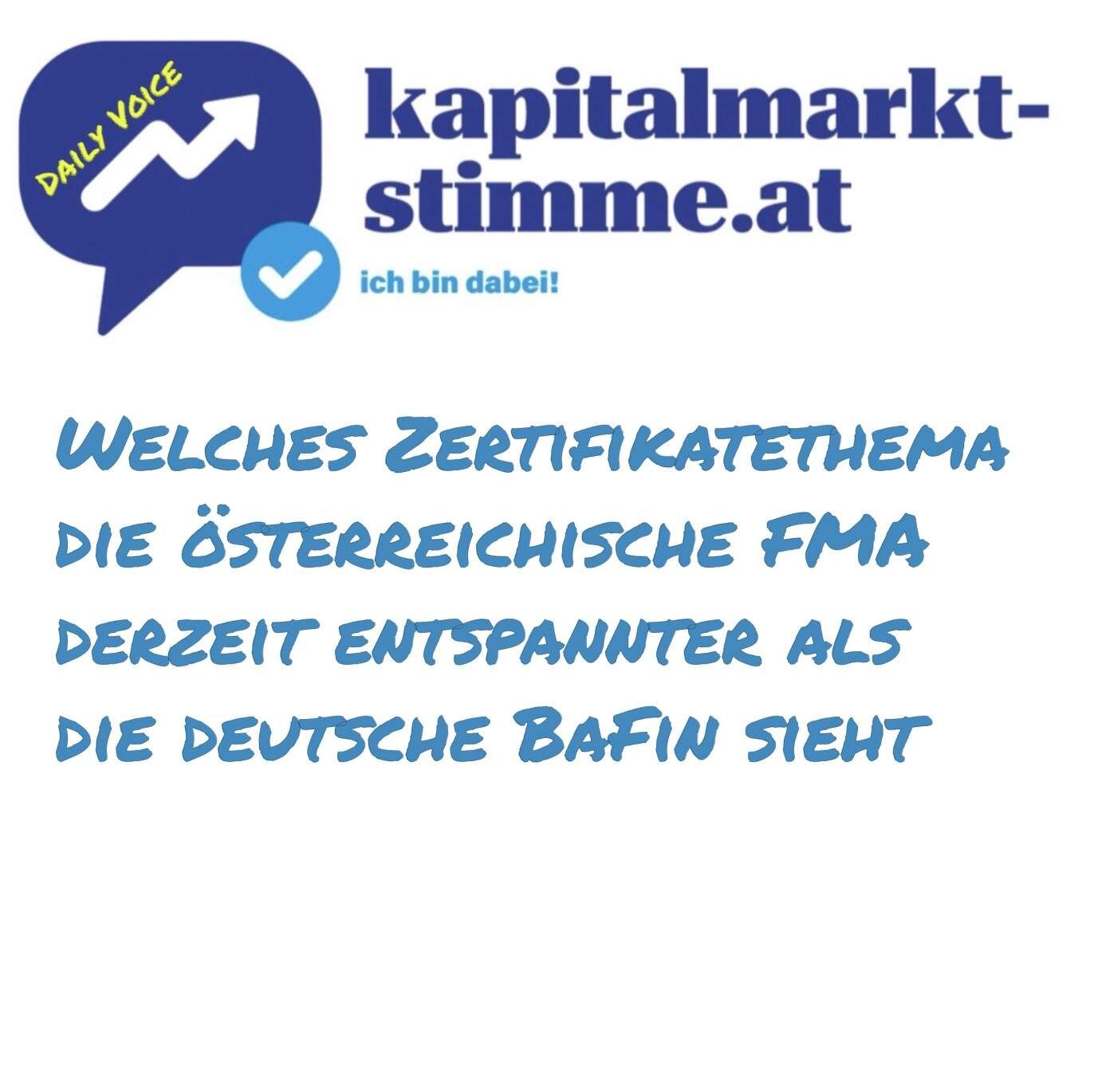 kapitalmarkt-stimme.at daily voice: Welches Zertifikatethema die österreichische FMA derzeit entspannter als die deutsche BaFin sieht