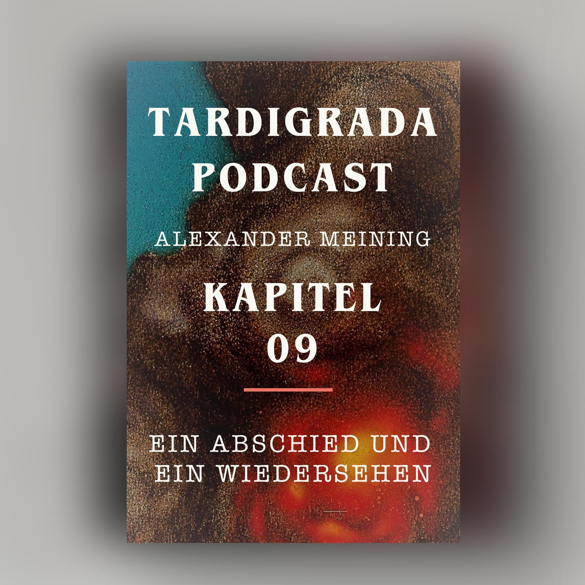 Kapitel 09: Ein Abschied und ein Wiedersehen