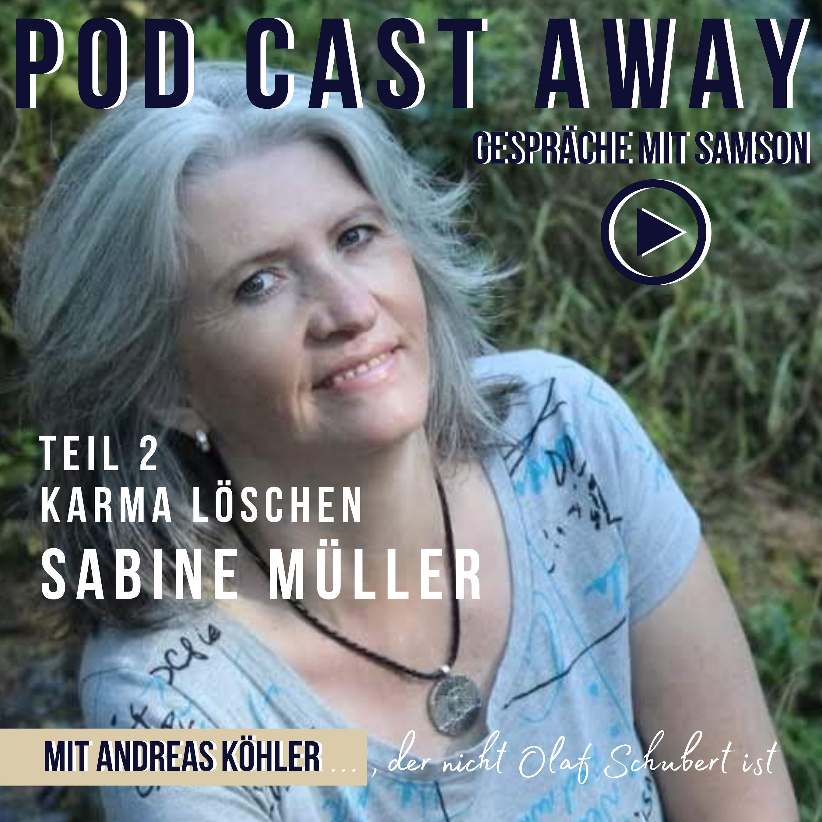 Karma auflösen, Teil 2 - mit Sabine Müller