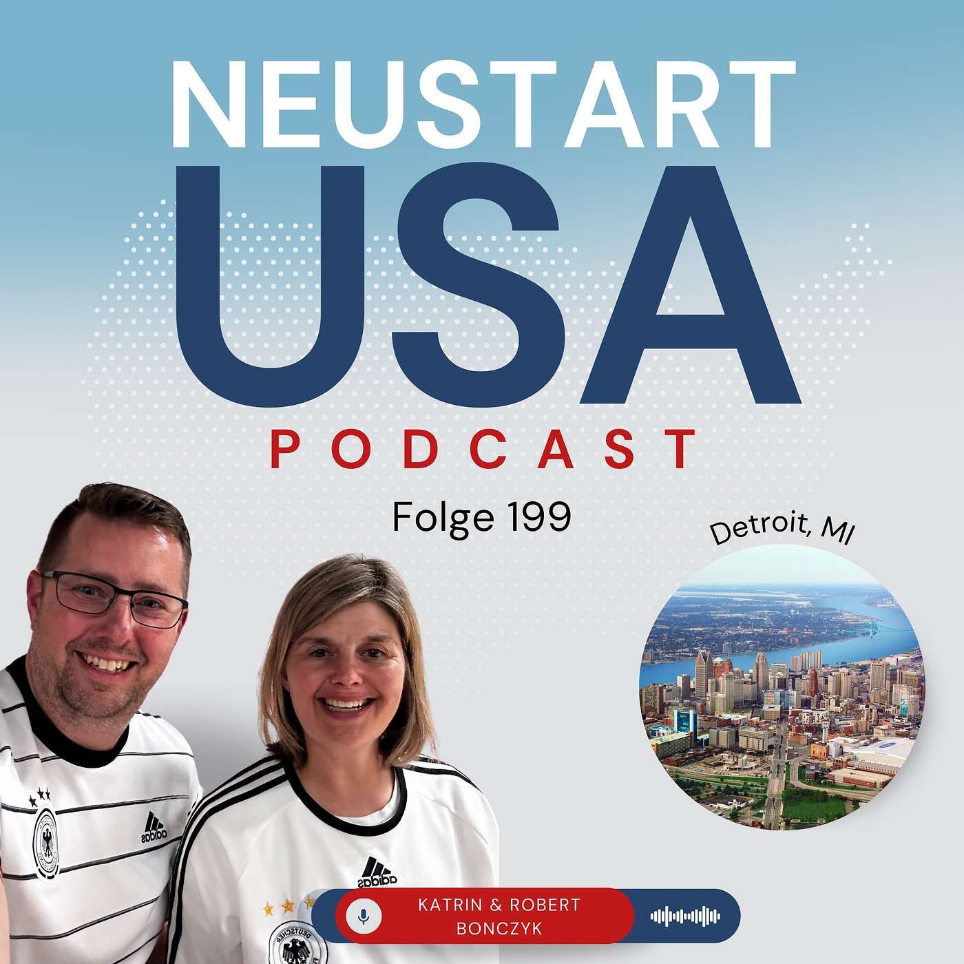 Katrin & Robert Bonczyk: Neustart in Michigan - Eine Familie zwischen Abenteuerlust und Alltag in den USA