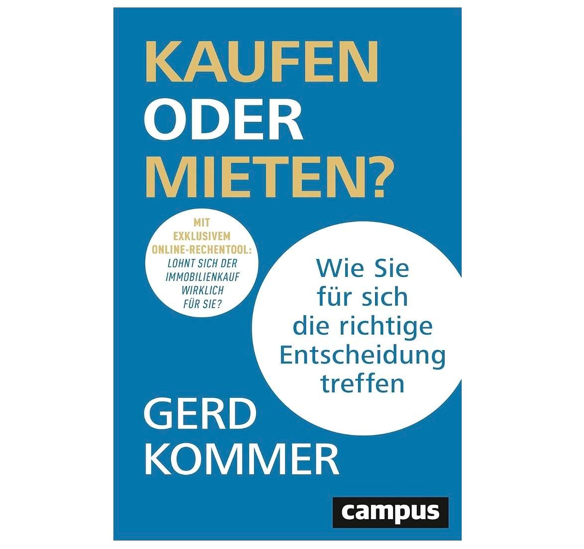 Kaufen oder mieten? Warum diese Entscheidung Ihr finanzielles Leben prägt
