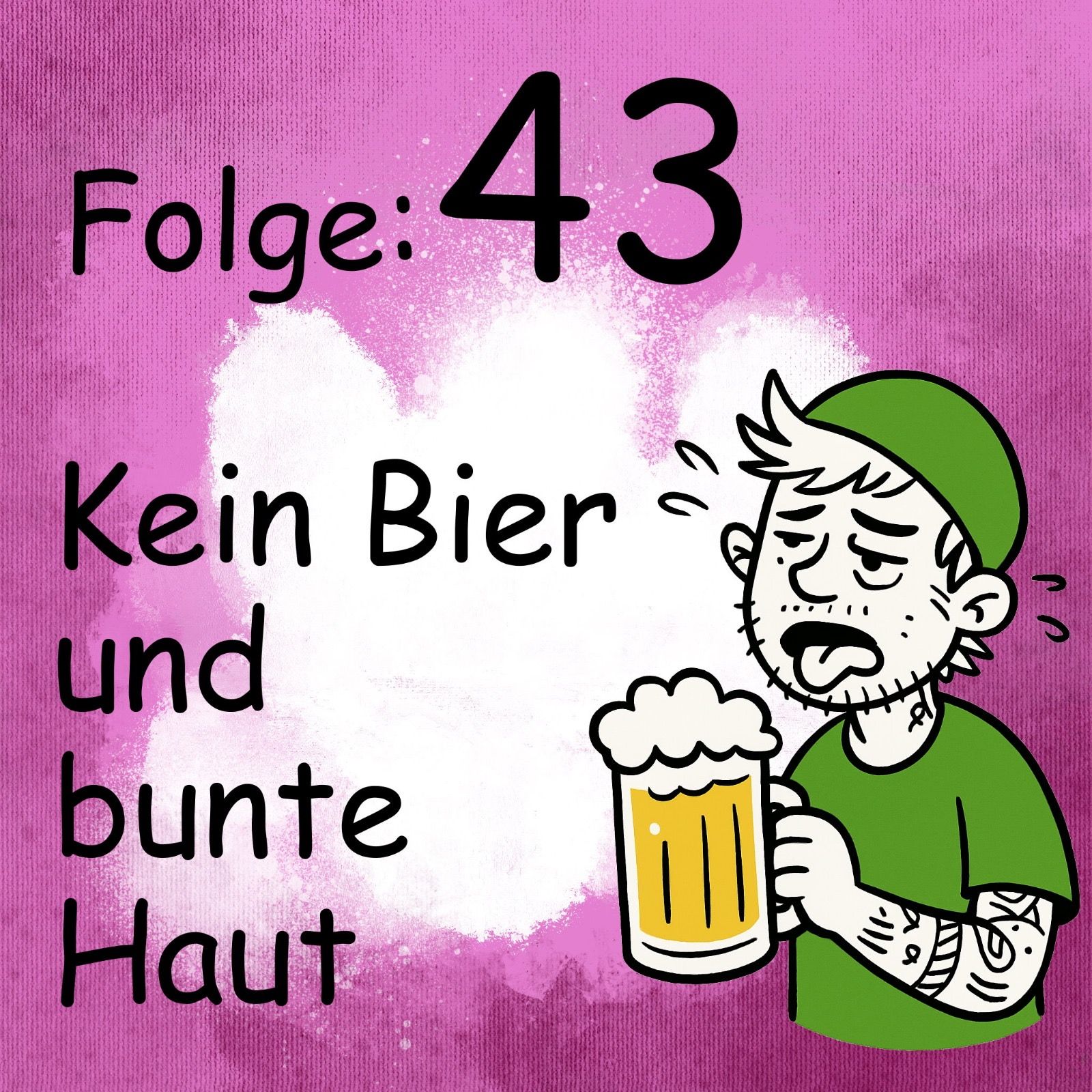 Kein Bier und bunte Haut