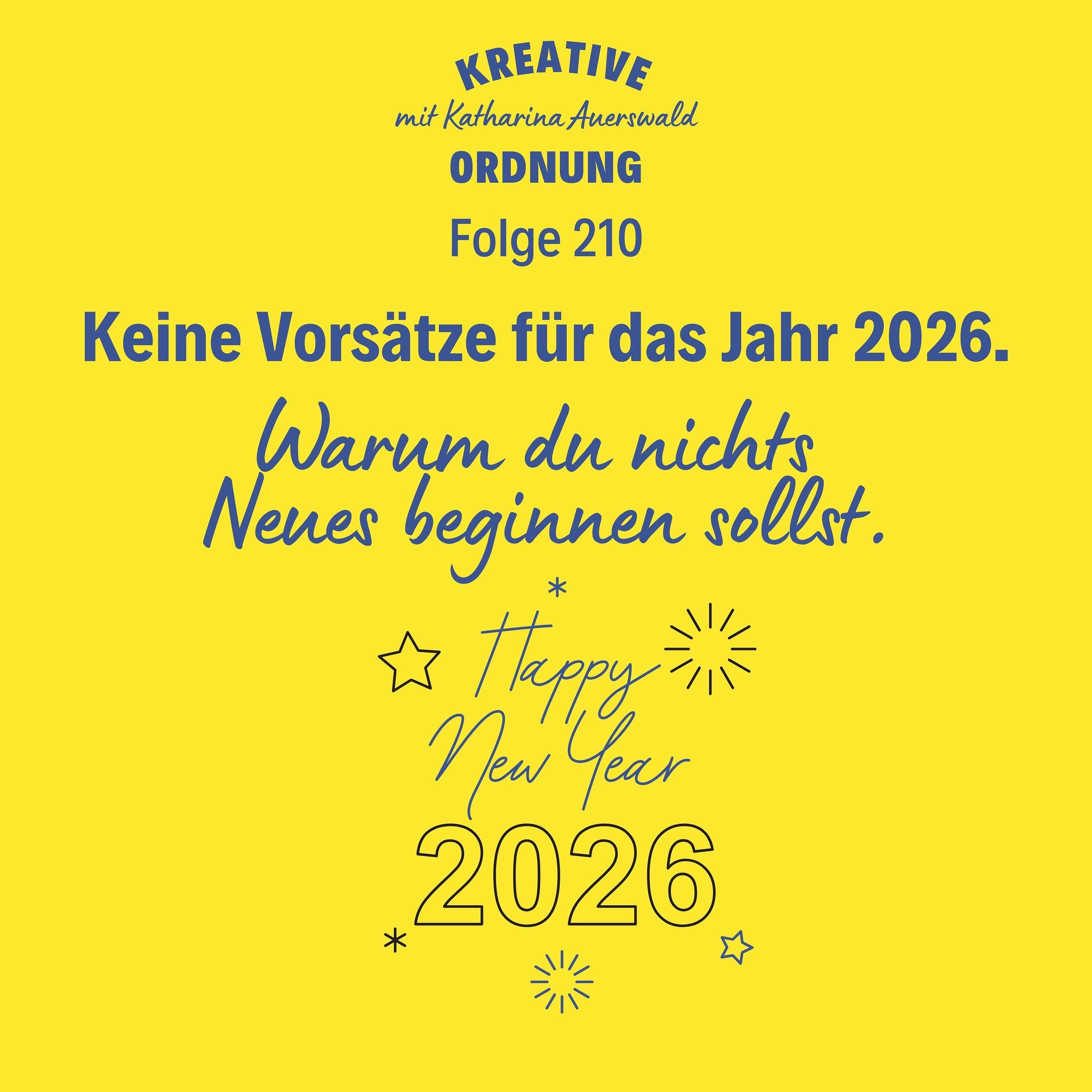 Keine Vorsätze für 2026 (Episode 210)