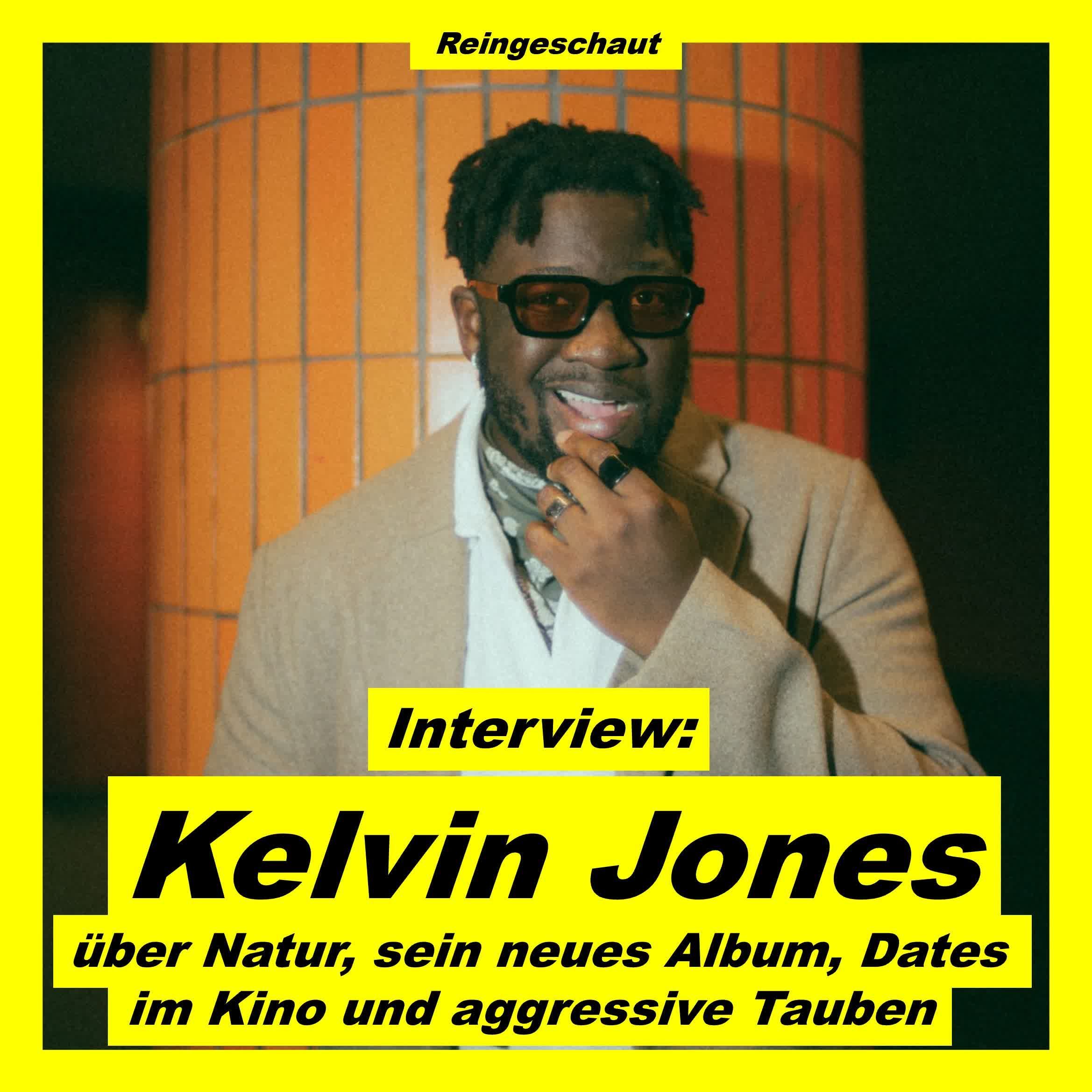 Kelvin Jones über Kino-Dates, sein neues Album und sich in der Natur verlieren