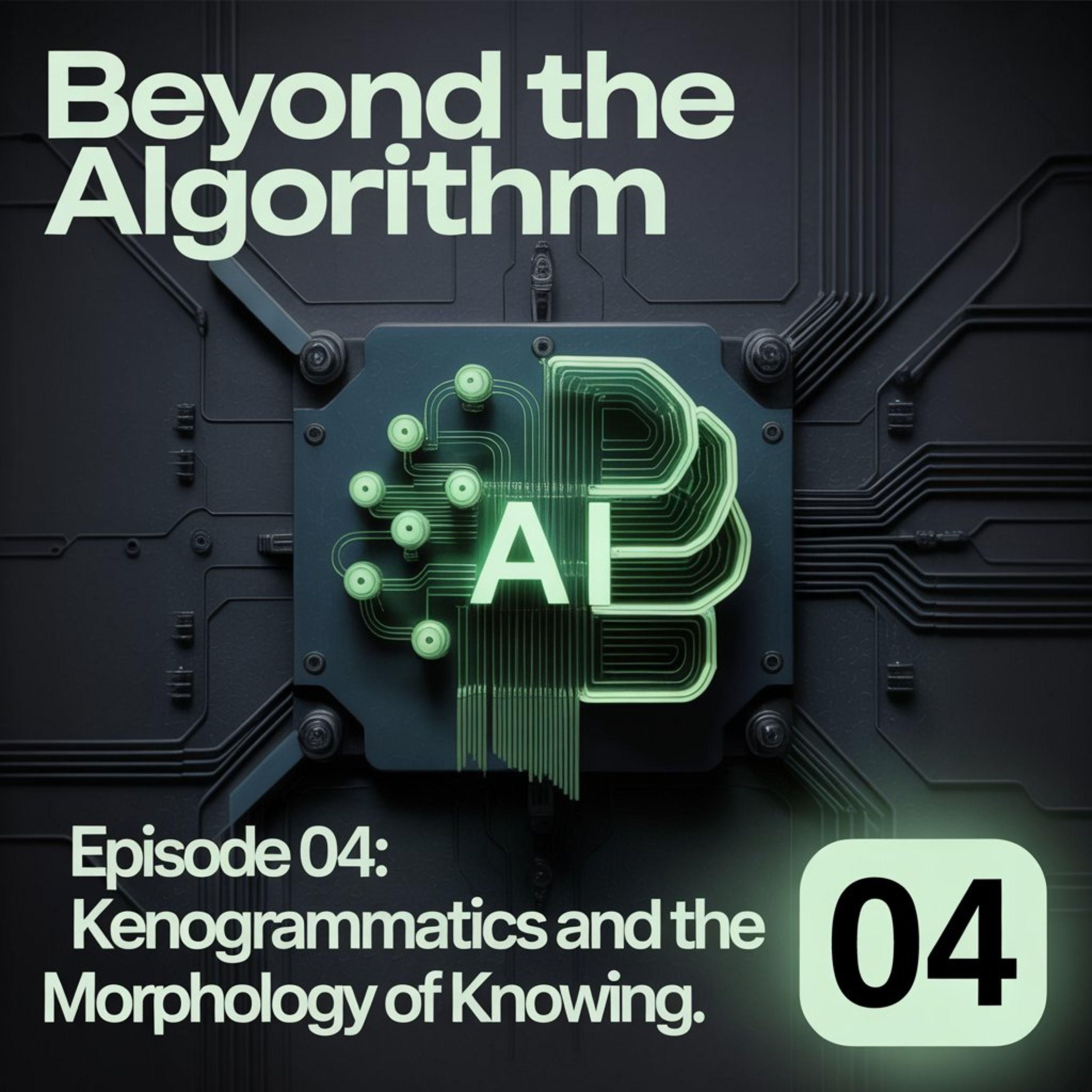 Kenogrammatics and the Morphology of Knowing