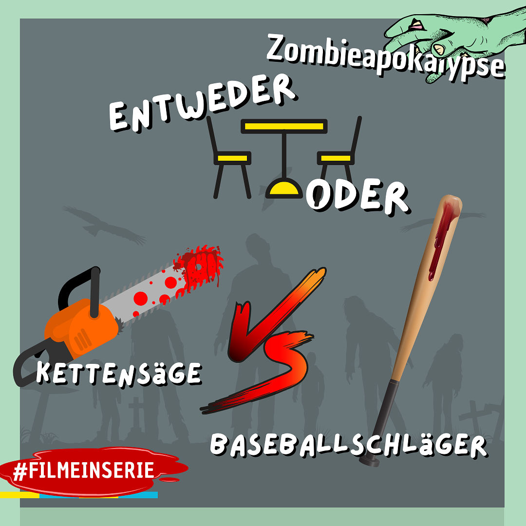 Kettensäge ODER Baseballschläger - Entweder oder Zombieapokalypsenszenario (#115)