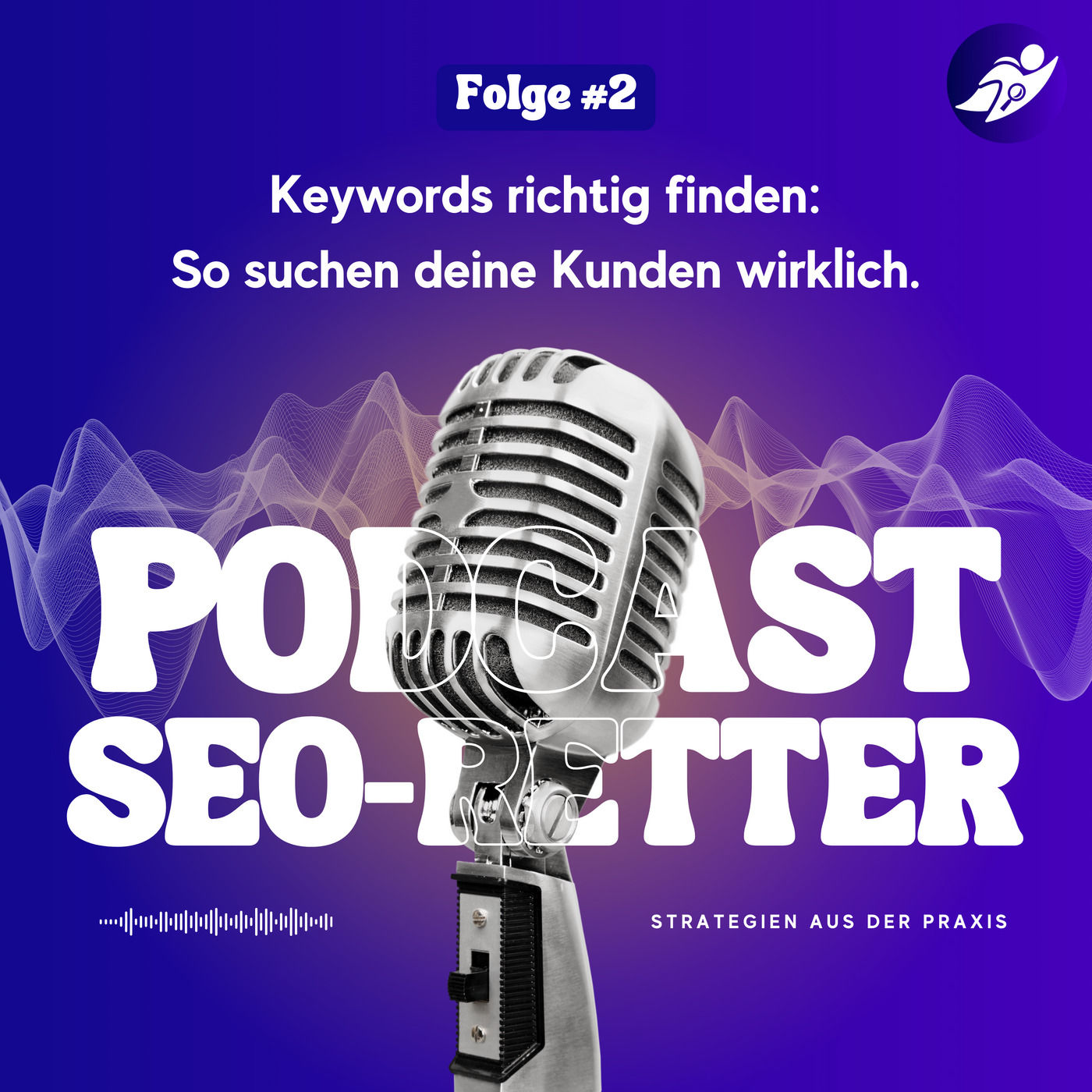 Keywords richtig finden – so suchen deine Kunden wirklich