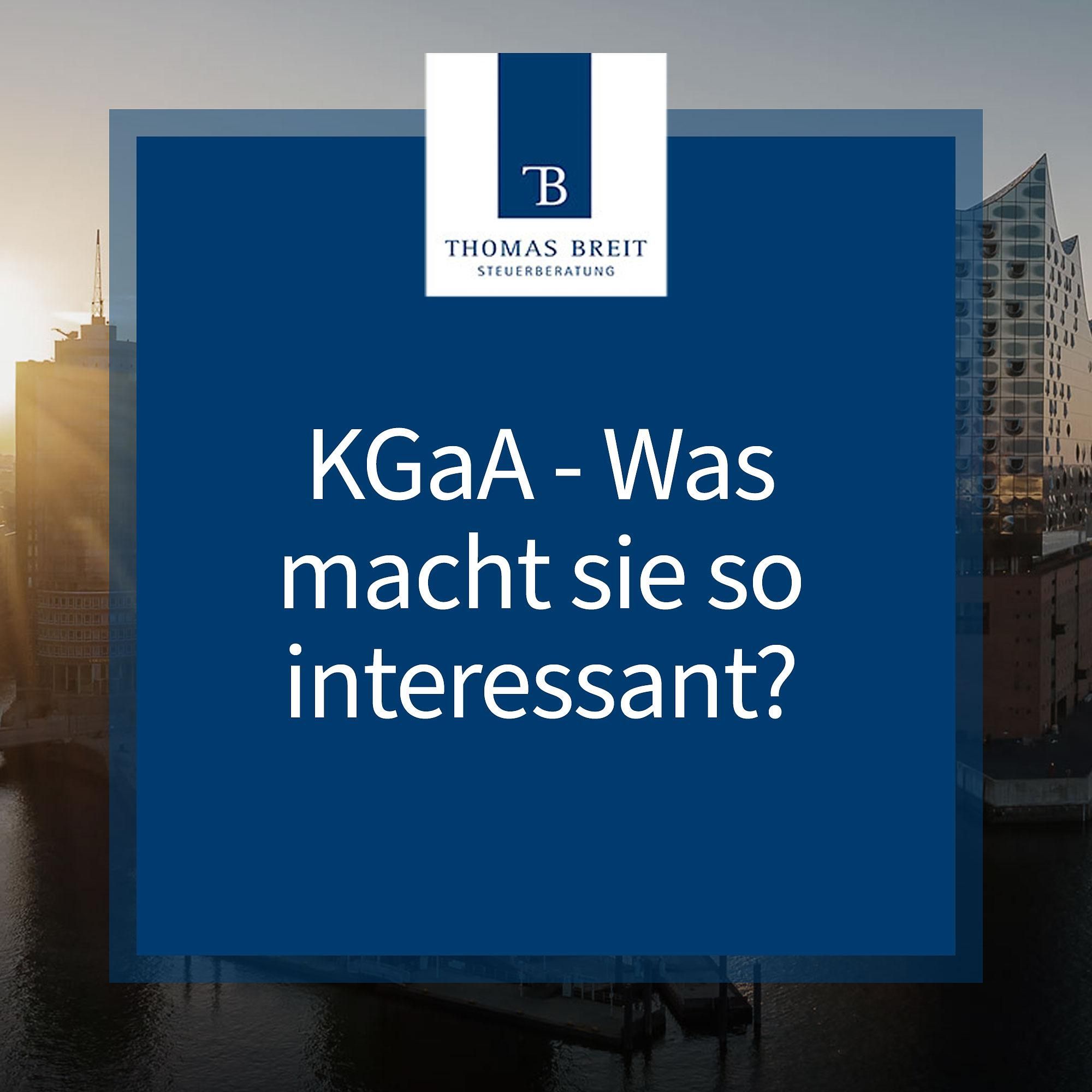 KGaA - Was ist das und was macht sie so interessant? | Thomas Breit Steuerberatung